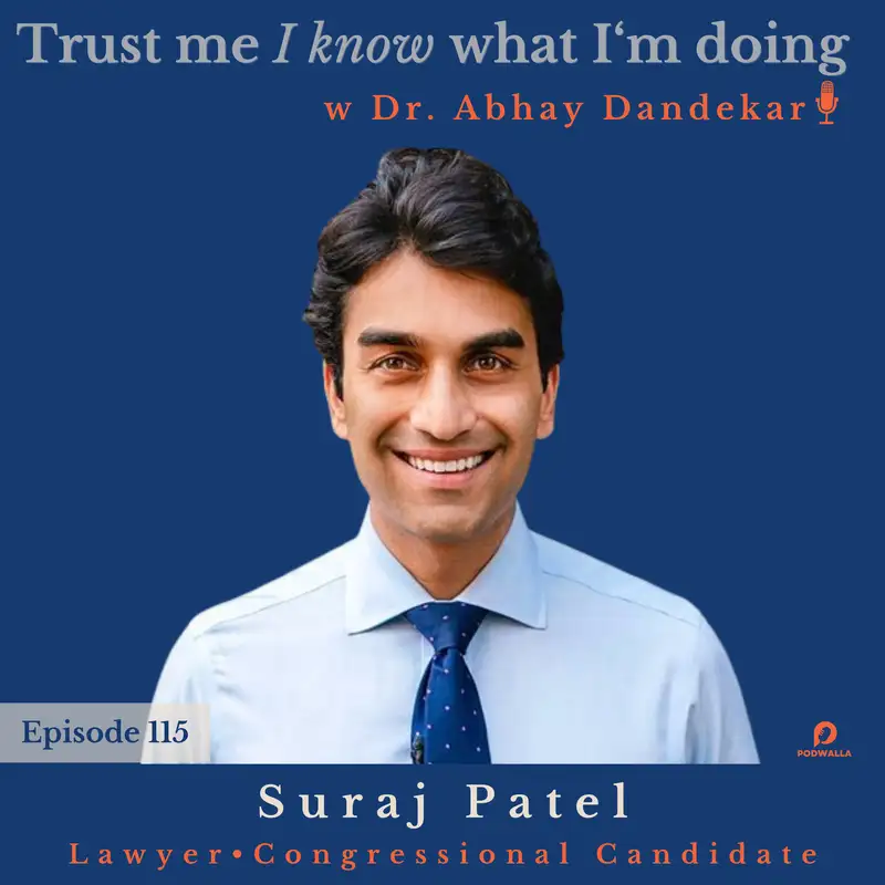 Suraj Patel...on political resiliency, on being a "pragmatic progressive", and on running for congress in New York City.