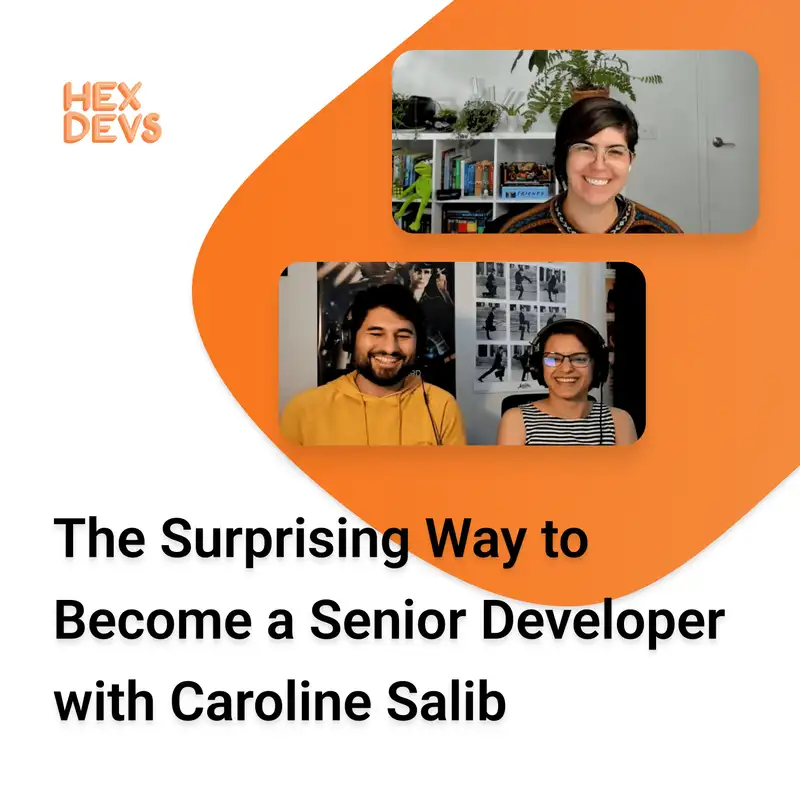 The Surprising Way to Become a Senior Software Developer with Caroline Salib