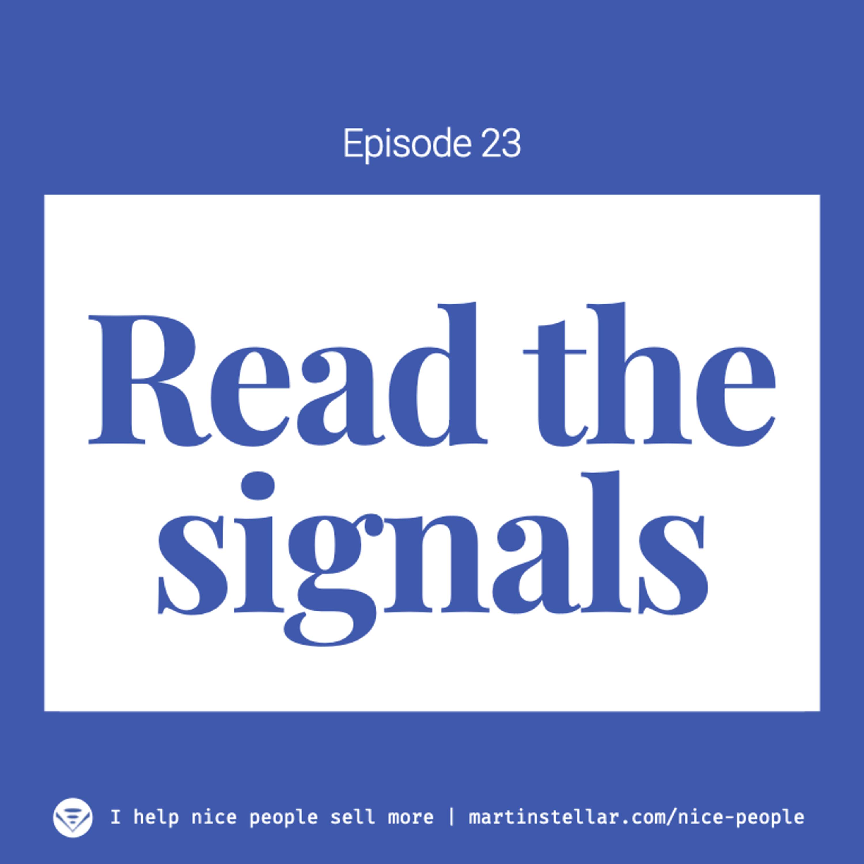 Ep 23: Listen to the signals