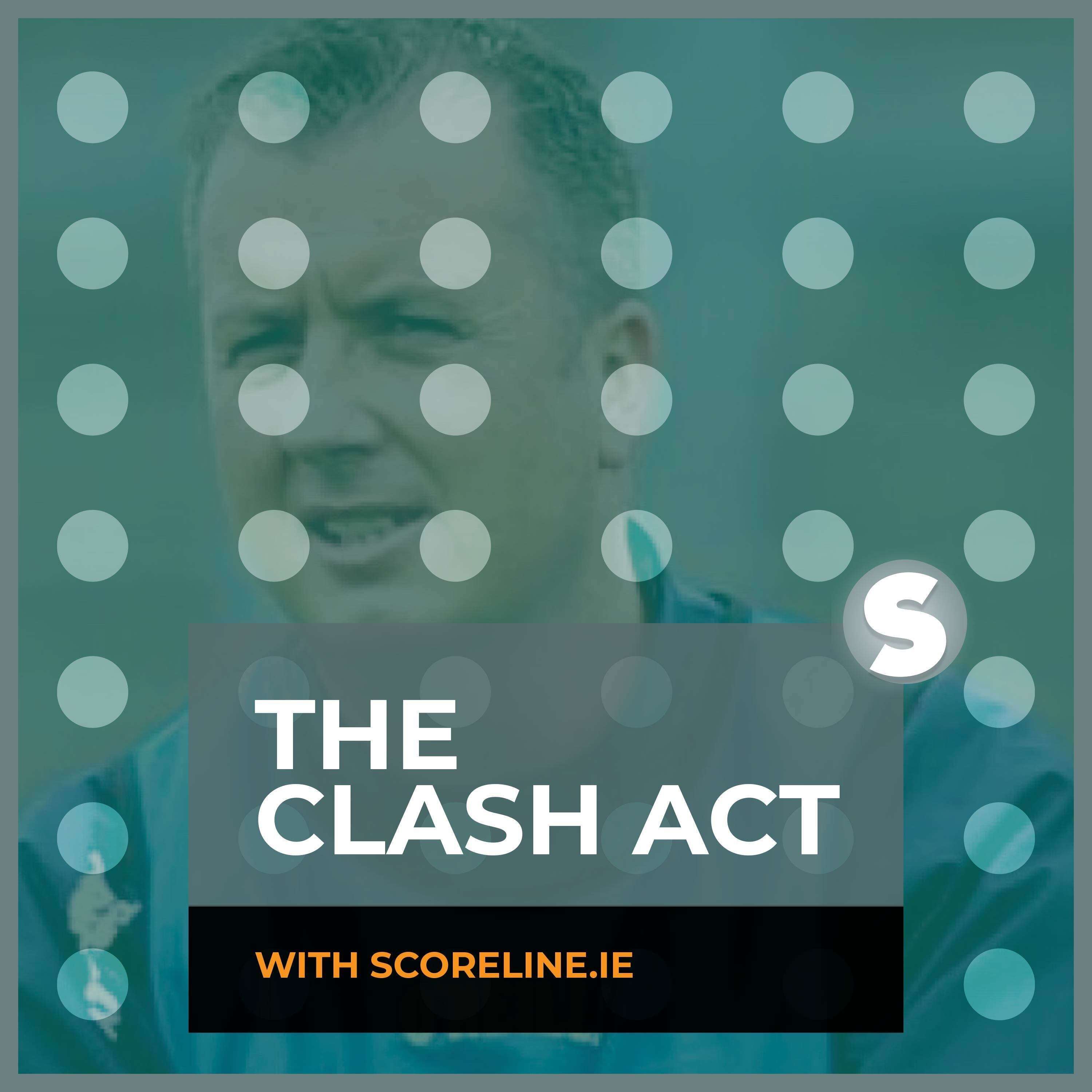 The Clash Act GAA Podcast