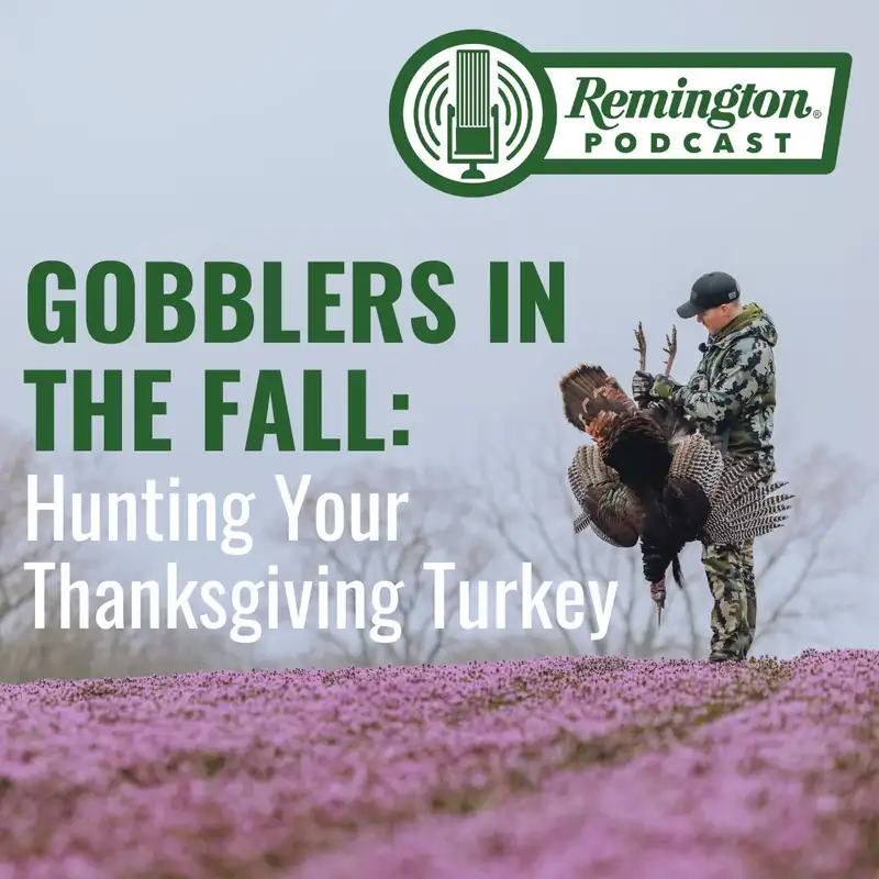 Gobblers in the Fall: Hunting your Thanksgiving Turkey