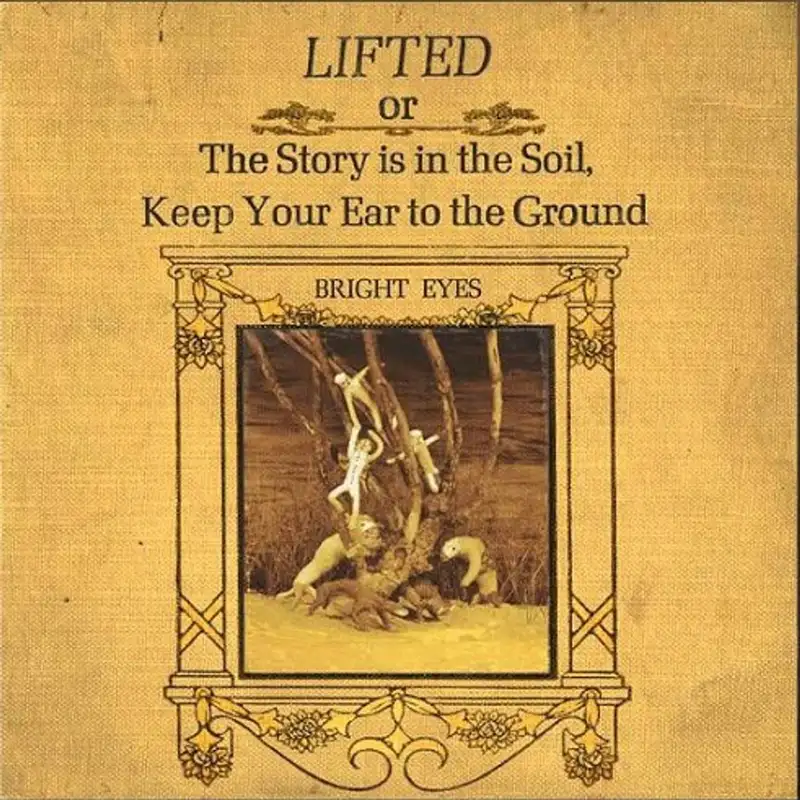 Lifted or The Story Is in the Soil, Keep Your Ear to the Ground: Bright Eyes with Colin from WeDigMusic