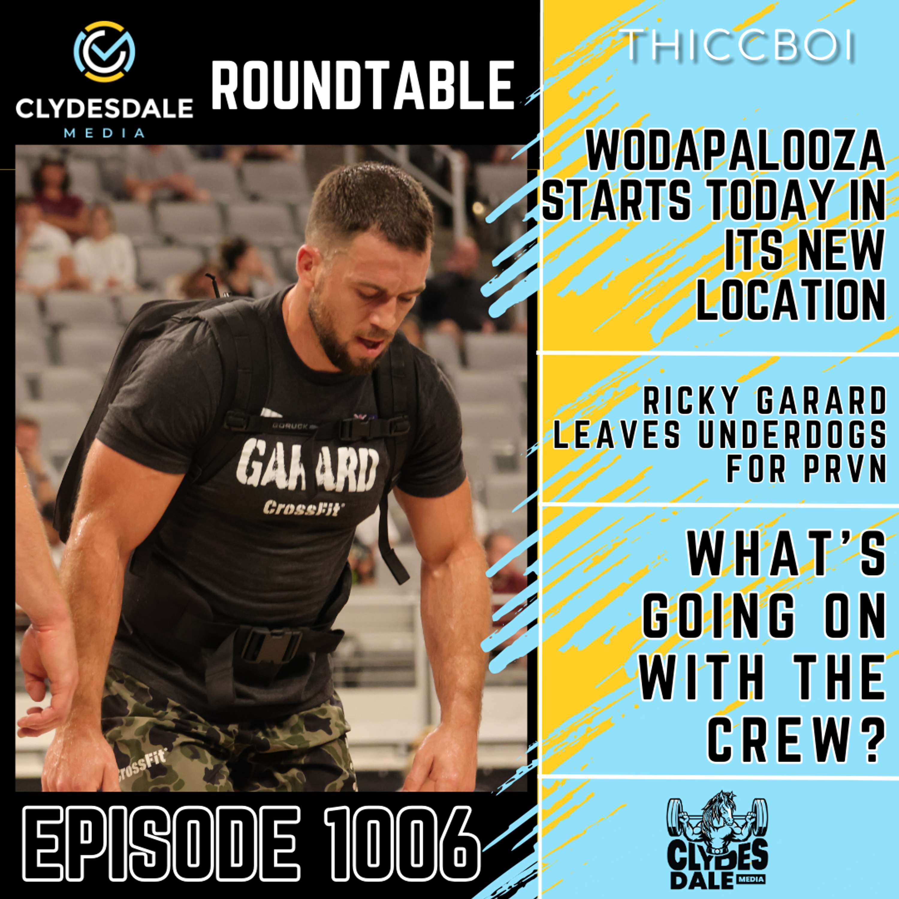 Clydesdale Media Roundtable - Wodapalooza Begins Today!