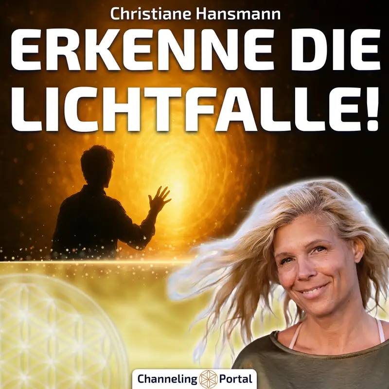 #428 Lichttunnel = Lichtfalle? Wie ist es wirklich? – Christiane Hansmann