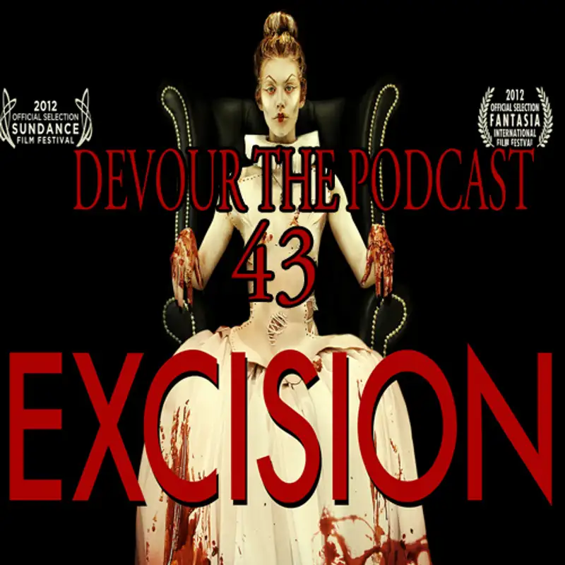 Devour the Podcast 43: Excision