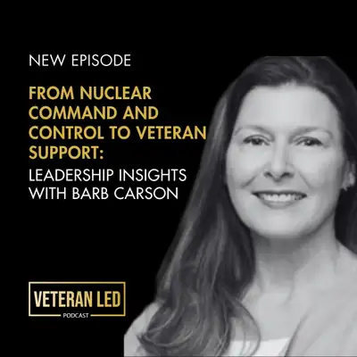 Artwork for From Nuclear Command and Control to Veteran Support: Leadership Insights with Barb Carson