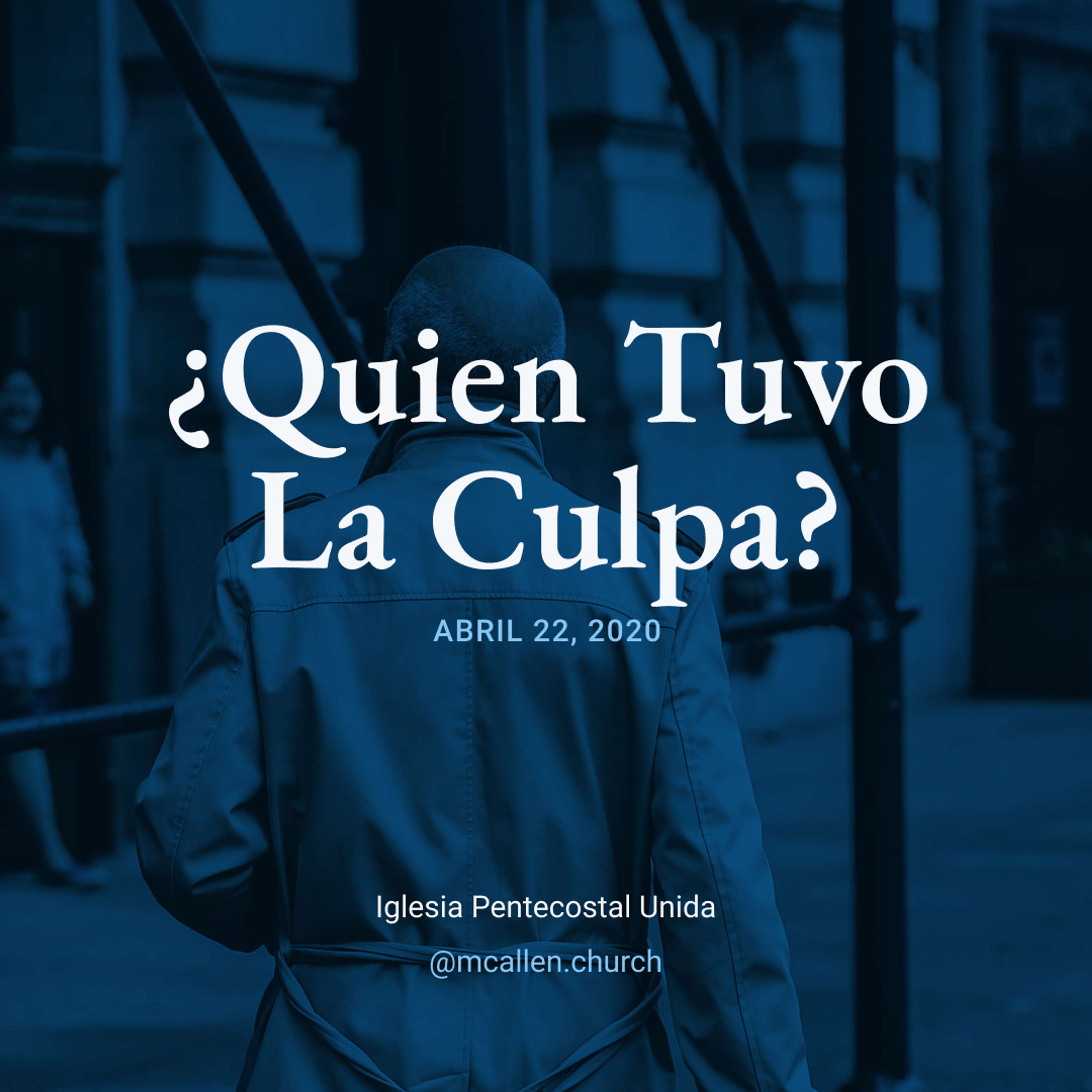 ¿Quien Tuvo La Culpa?