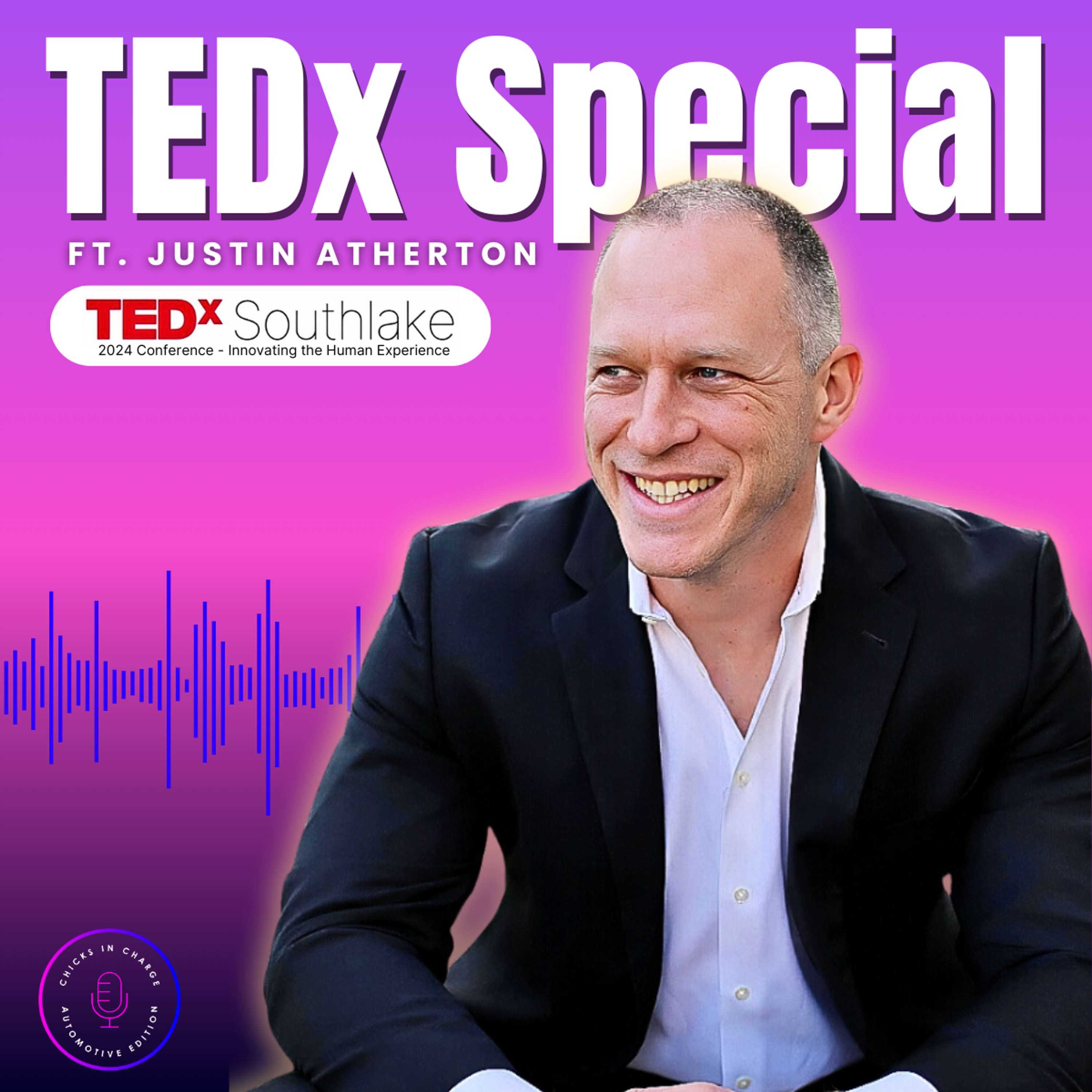 TEDx Special Ft. Justin Atherton