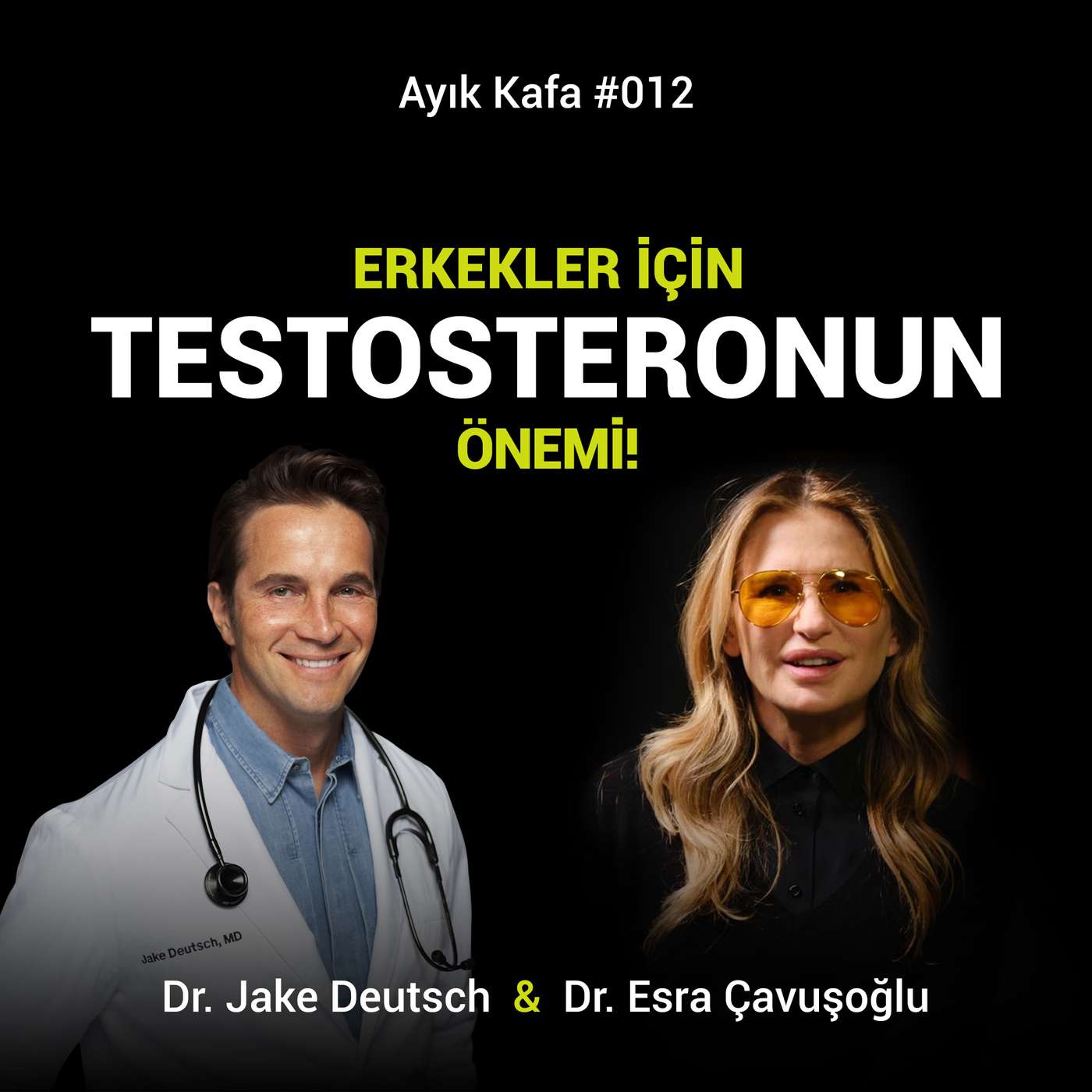 Erkekler İçin Testosteronun Önemi | Dr. Jake Deutsch