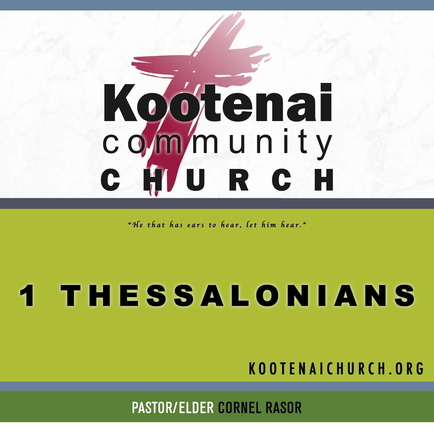 Kootenai Church Morning Worship: 1 Thessalonians