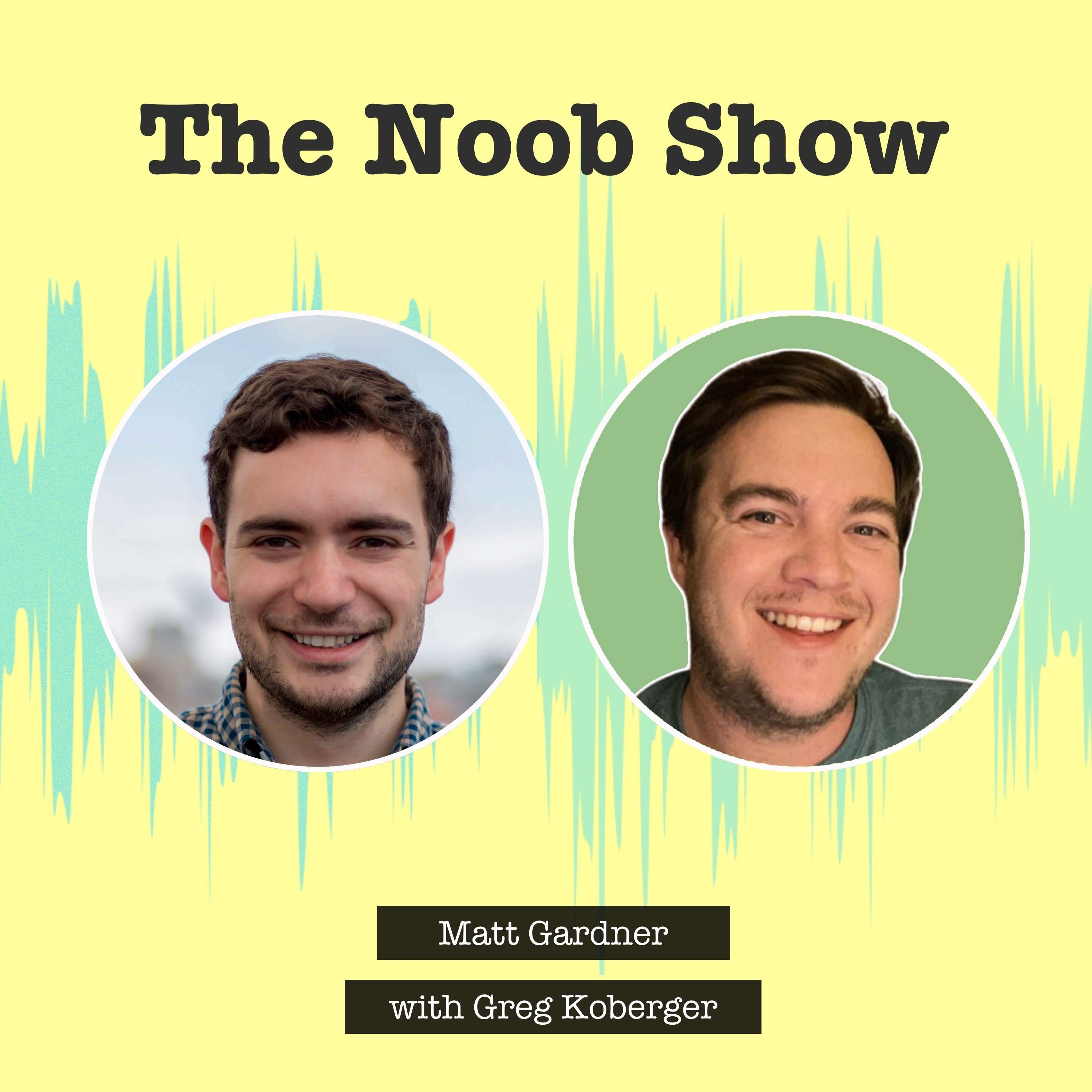The Noob Show
