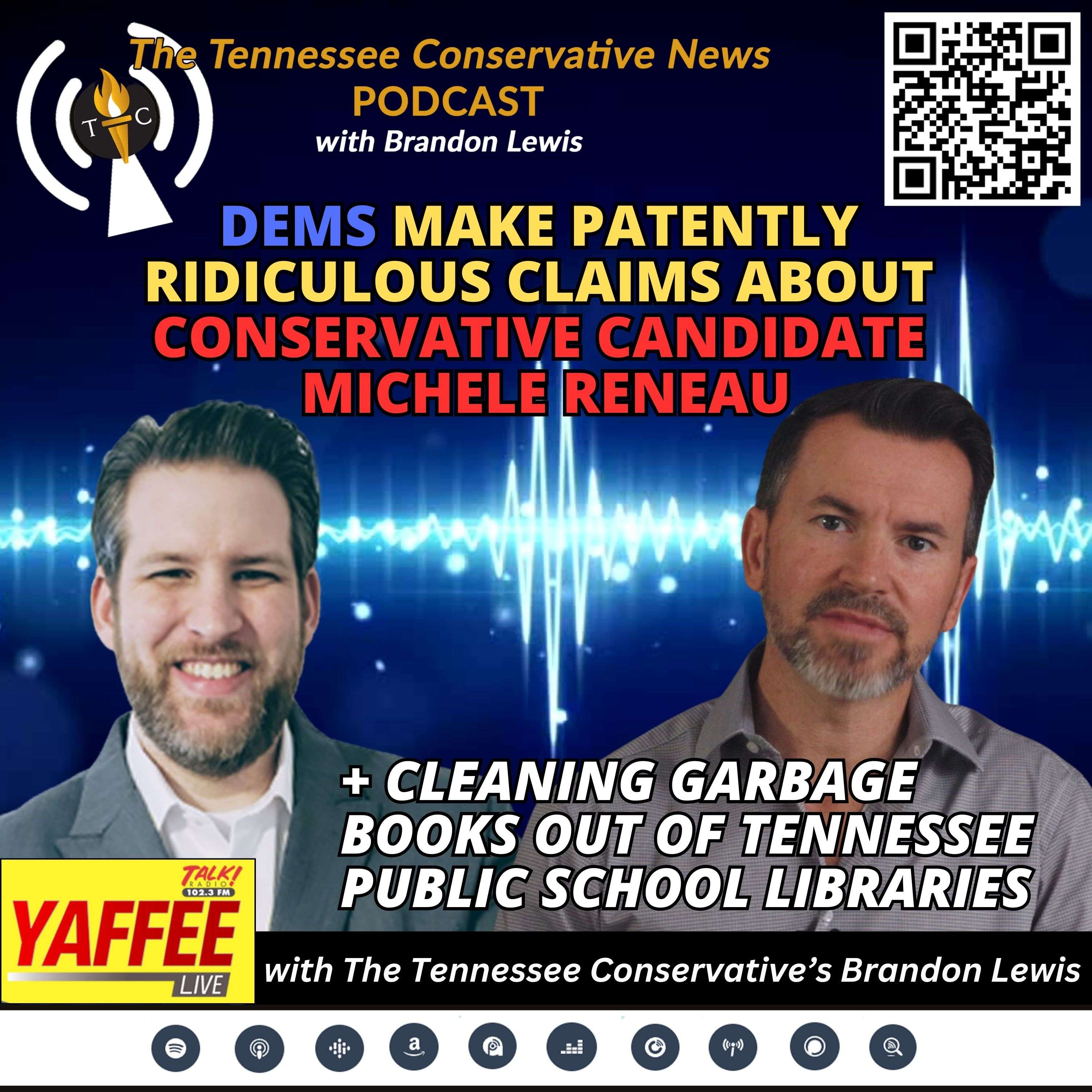 Brandon Lewis: Dems Make Patently Ridiculous Claims About Conservative Candidate Michele Reneau / TN School Garbage