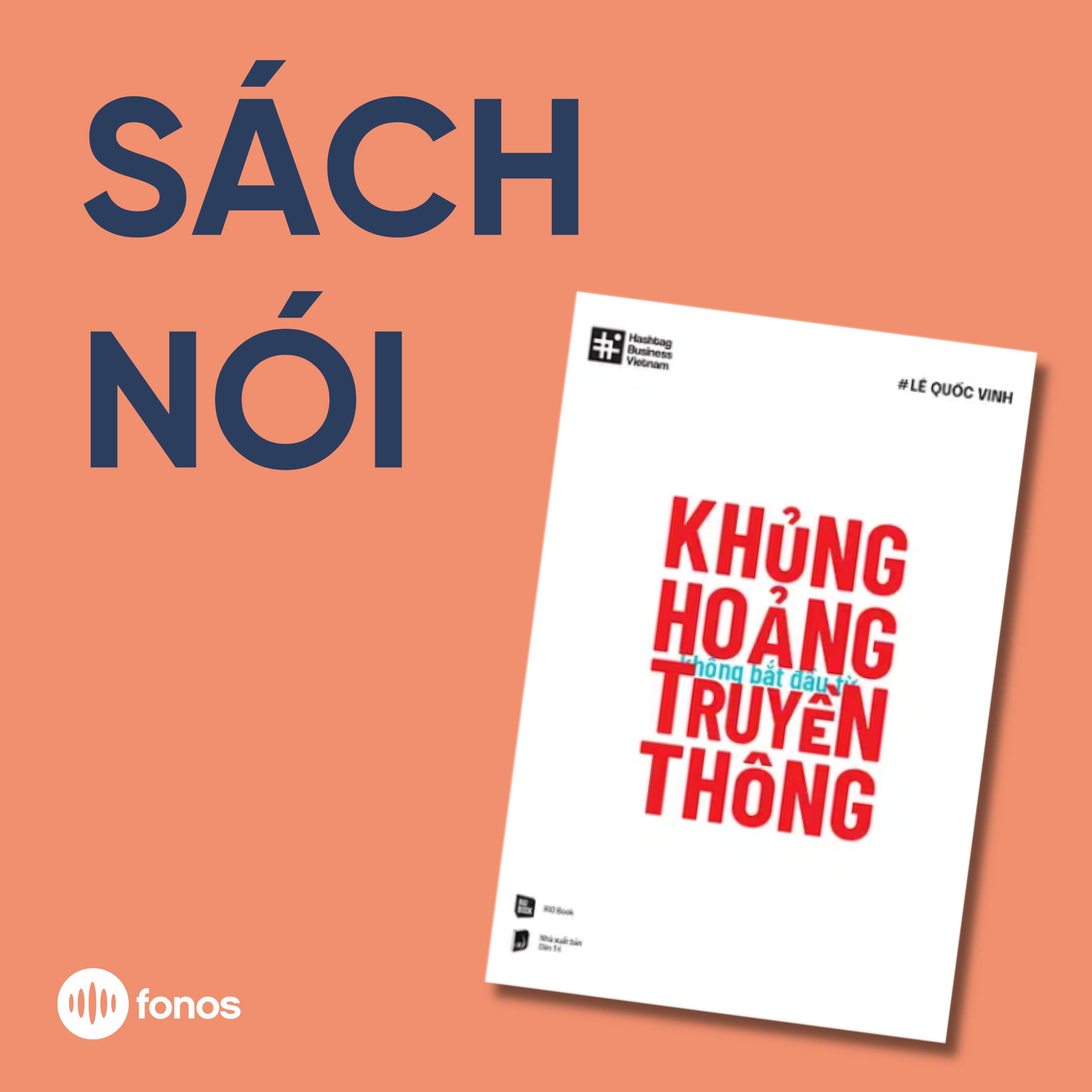 Khủng Hoảng Không Bắt Đầu Từ Truyền Thông [Sách Nói]