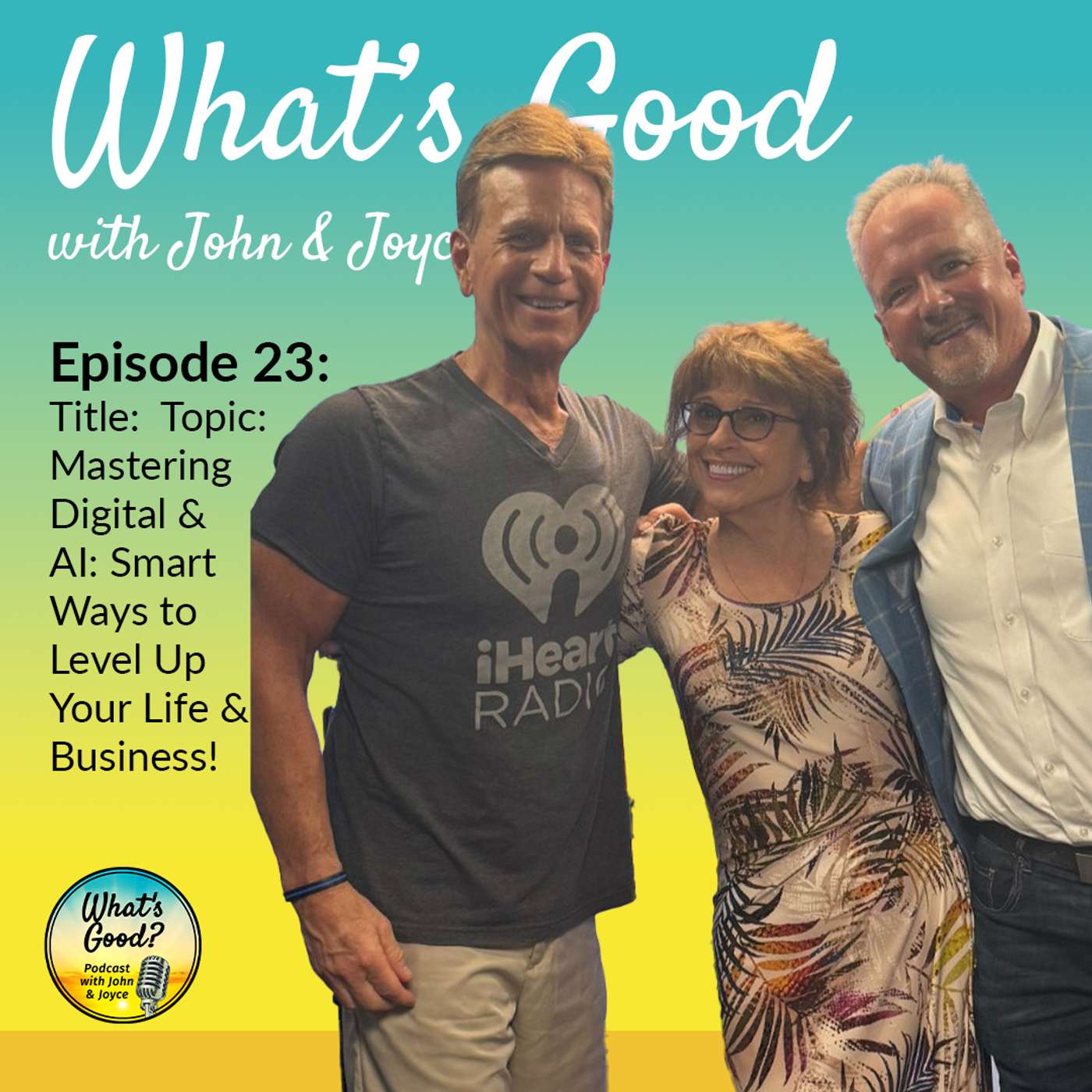 What\'s Good with John & Joyce