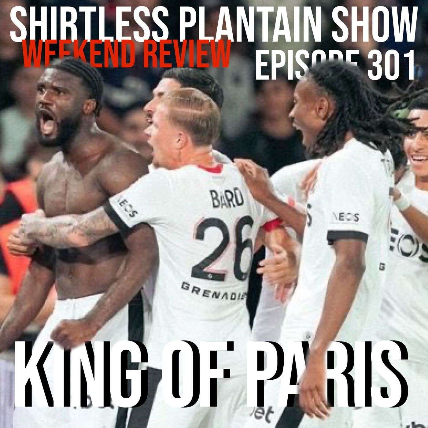 SPS Weekend Review - King of Paris - Episode 301