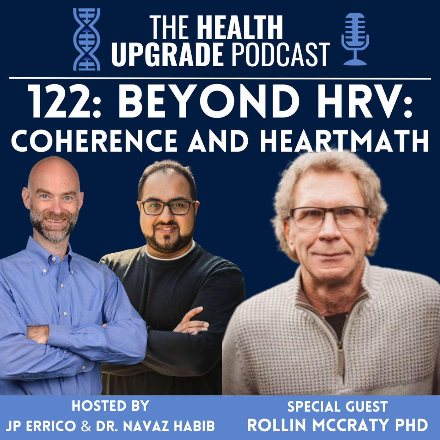 122: Beyond HRV - Coherence and HeartMath f. Rollin McCraty PhD