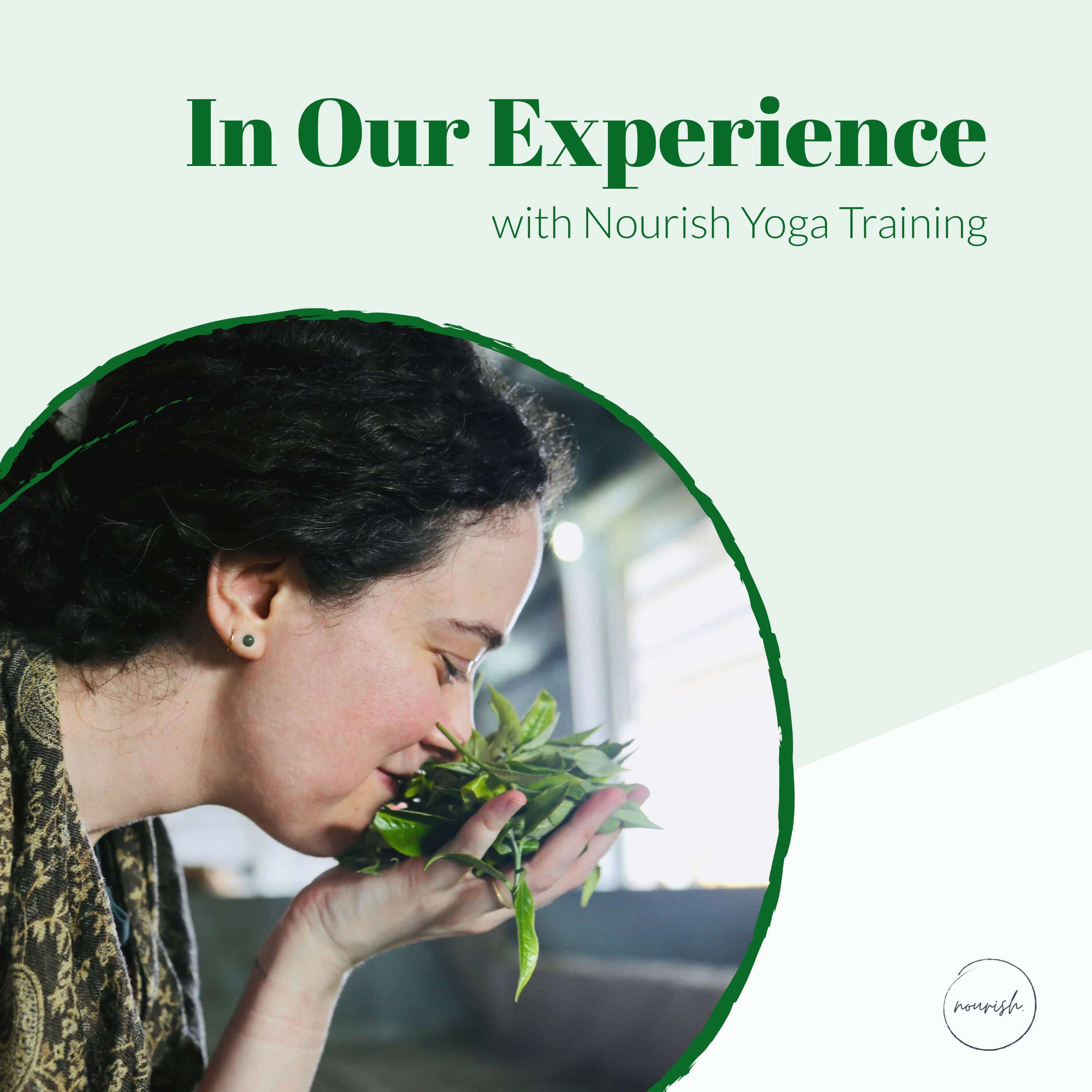 In Our Experience with Nourish Yoga Training