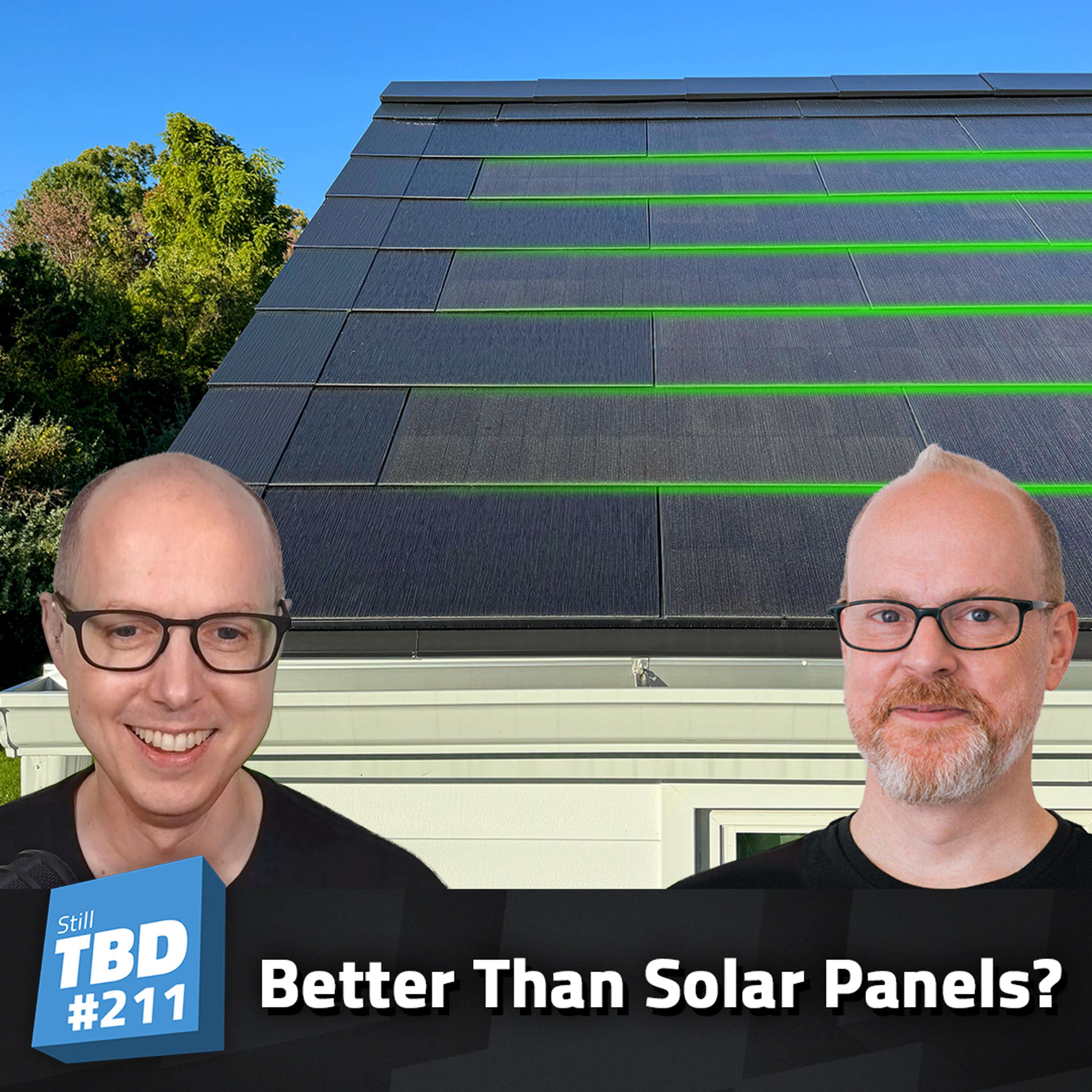 cover of episode 211: Tesla Solar Roof vs. Solar Panels