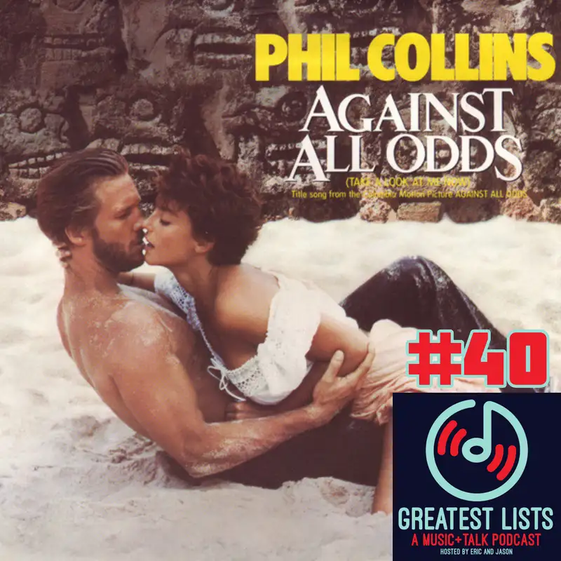 S1 #40 "Against All Odds" by Phil Collins