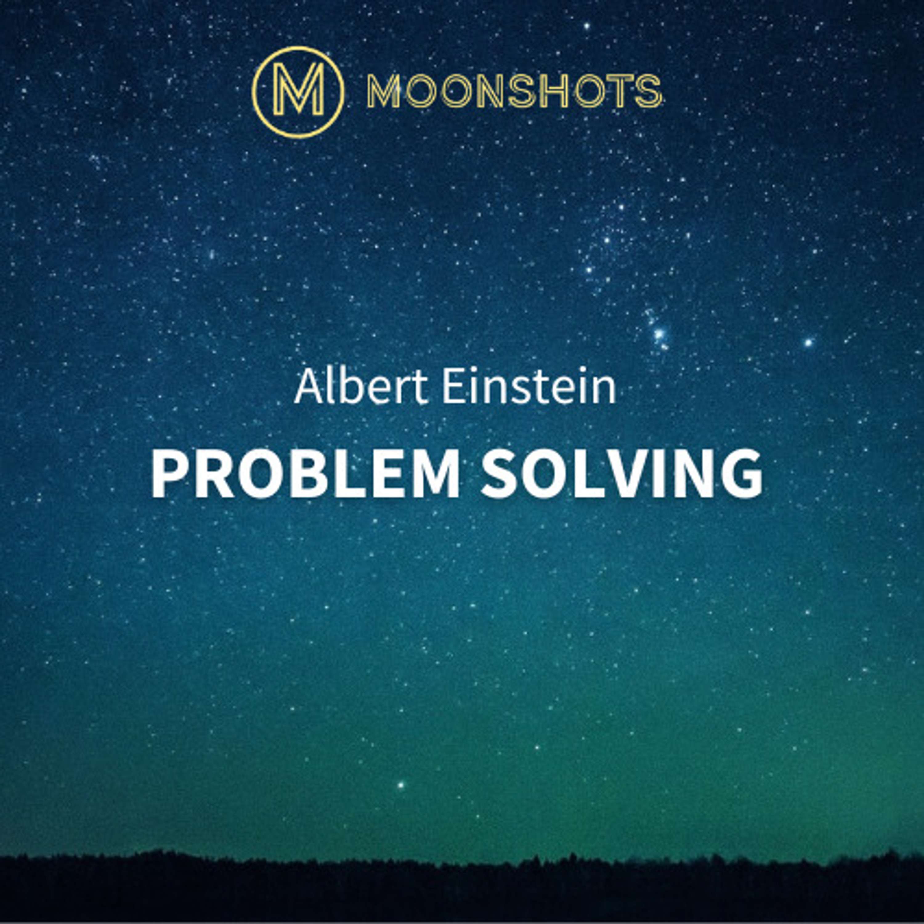 Albert Einstein: Problem Solving