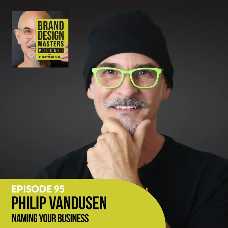 Philip VanDusen - Naming Your Business