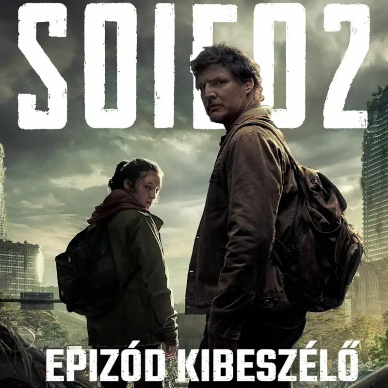 TV Up: The Last of Us 1. évad 2. rész kibeszélő (vendég: Gergő)