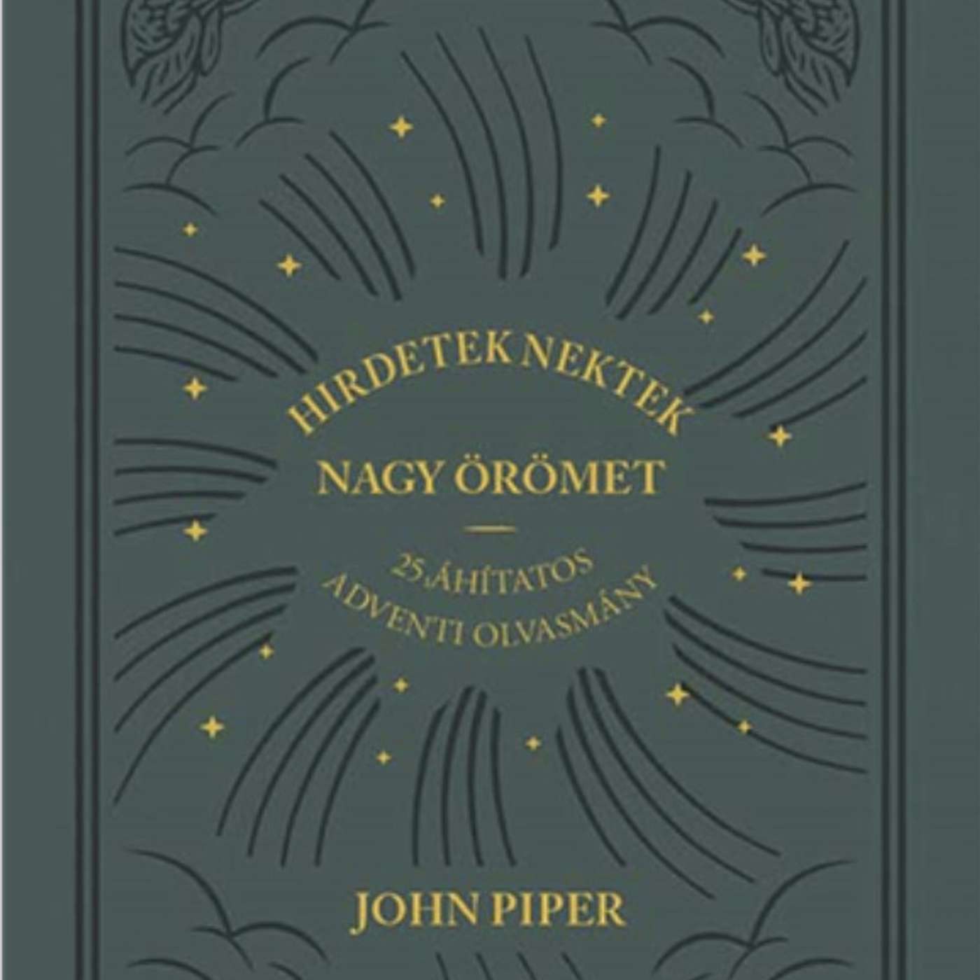 Hirdetek nektek nagy örömet