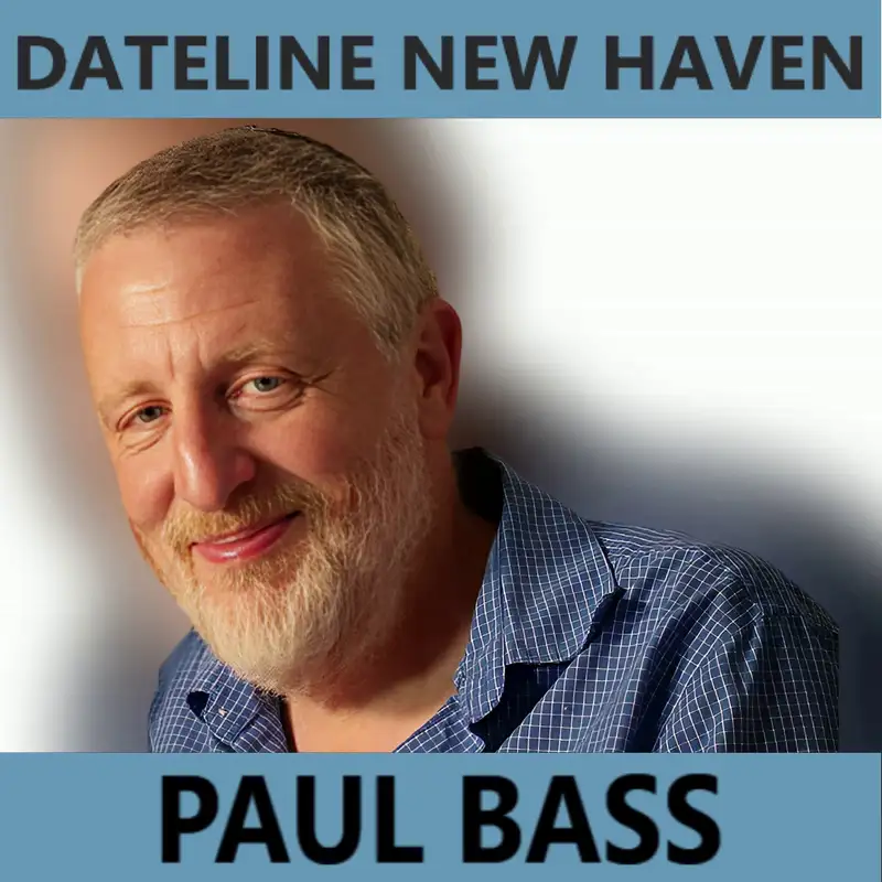 Dateline New Haven with Paul Bass: Author Larry Bloom