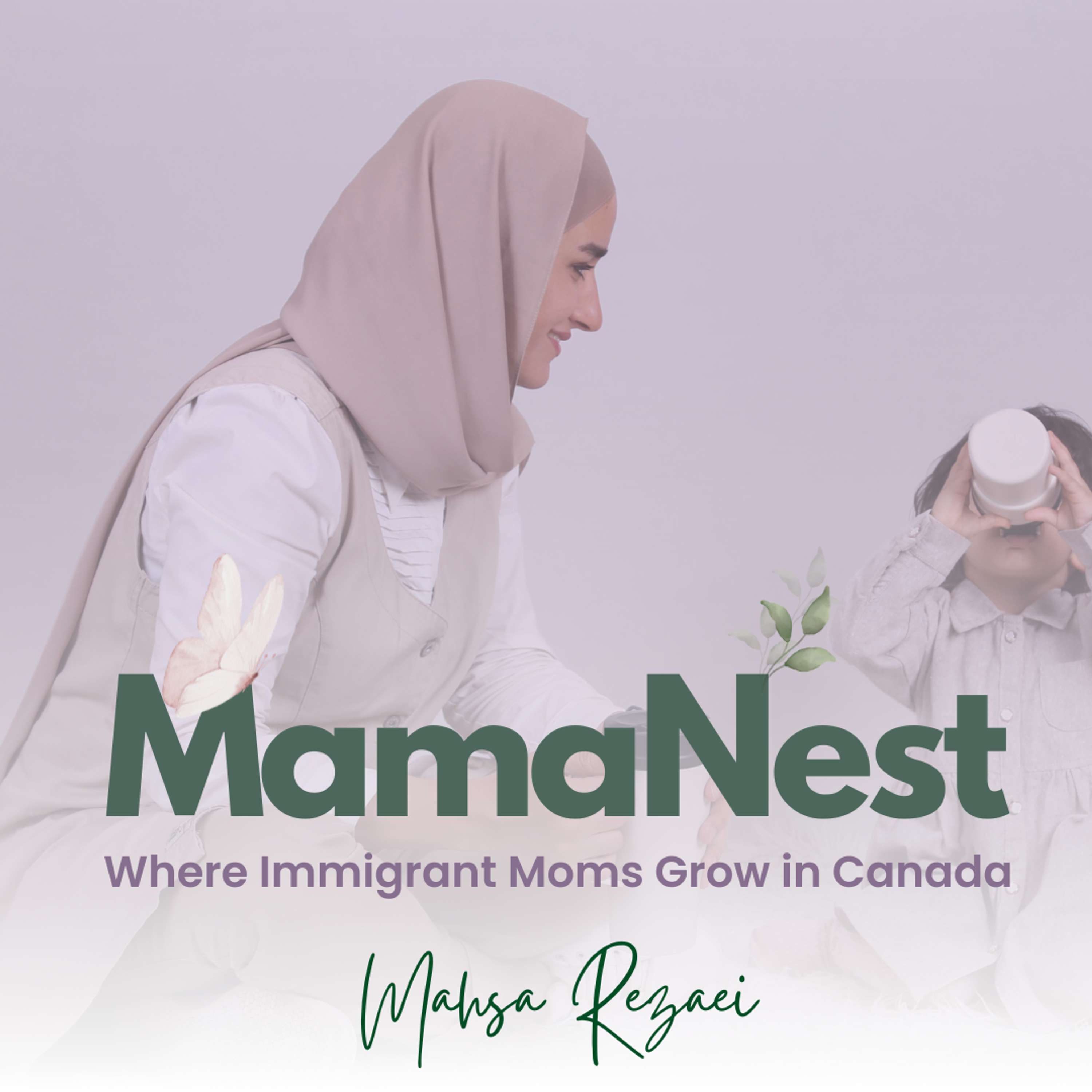 MamaNest | Where Immigrant Moms Thrive, Grow, Learn English, and Build Careers TOGETHER in Canada while Nurturing their Kids