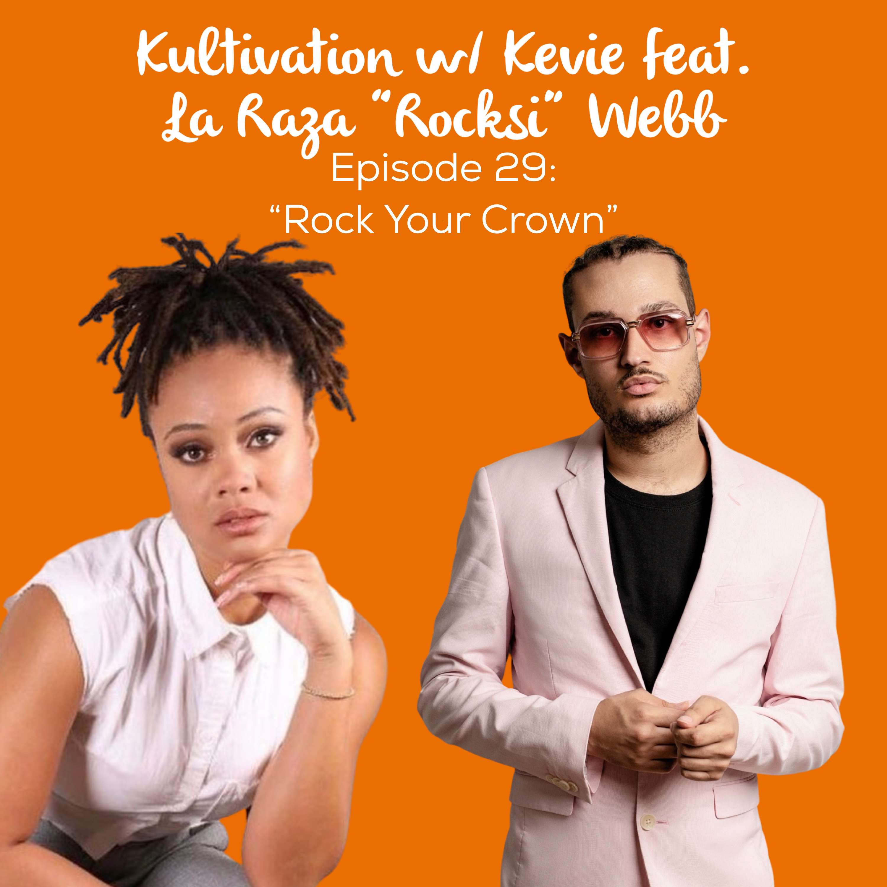 Kultivation with Kevie: A Self-Empowerment Podcast | Cultivating Courage, Confidence, Consistency & Creativity