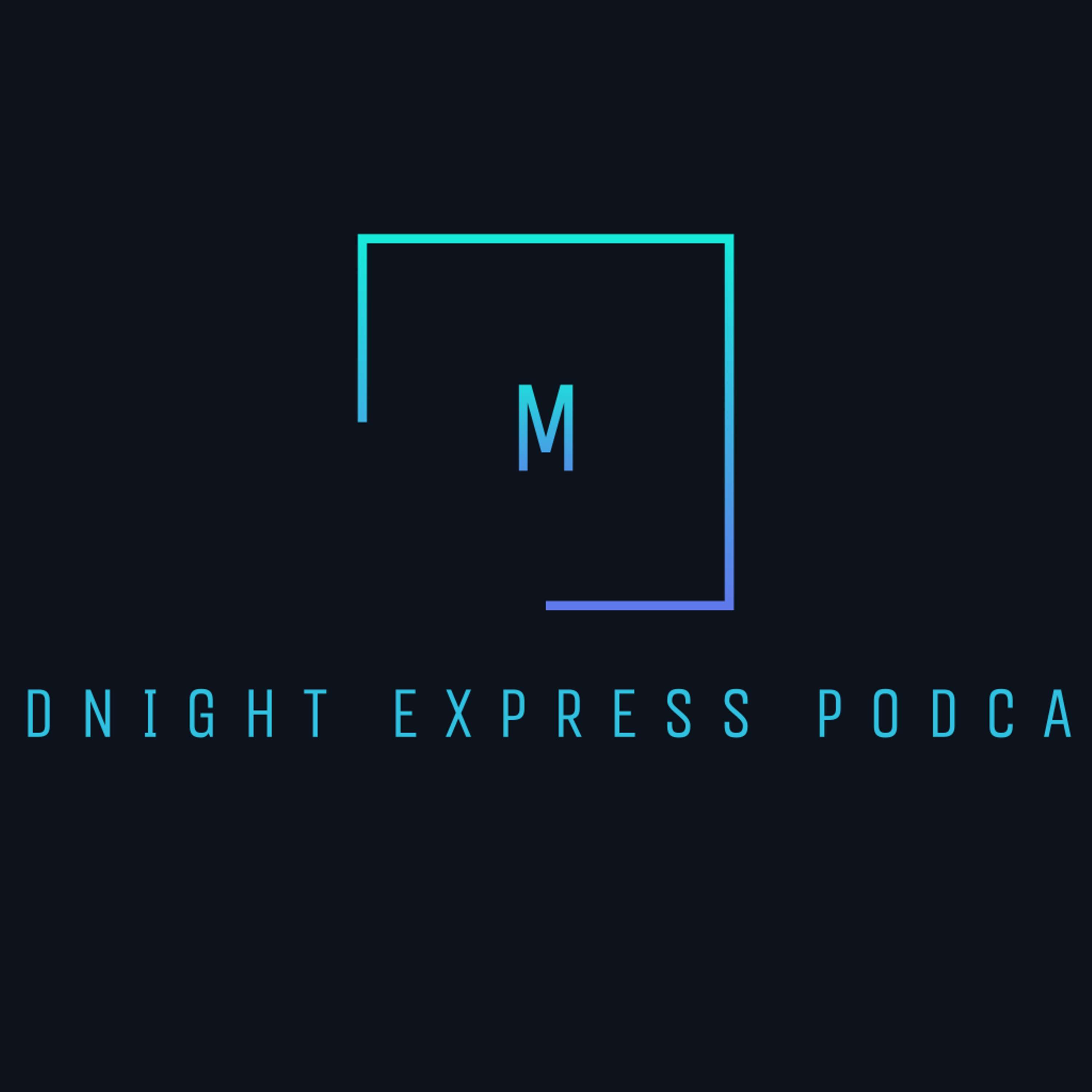 Midnight Express Podcast