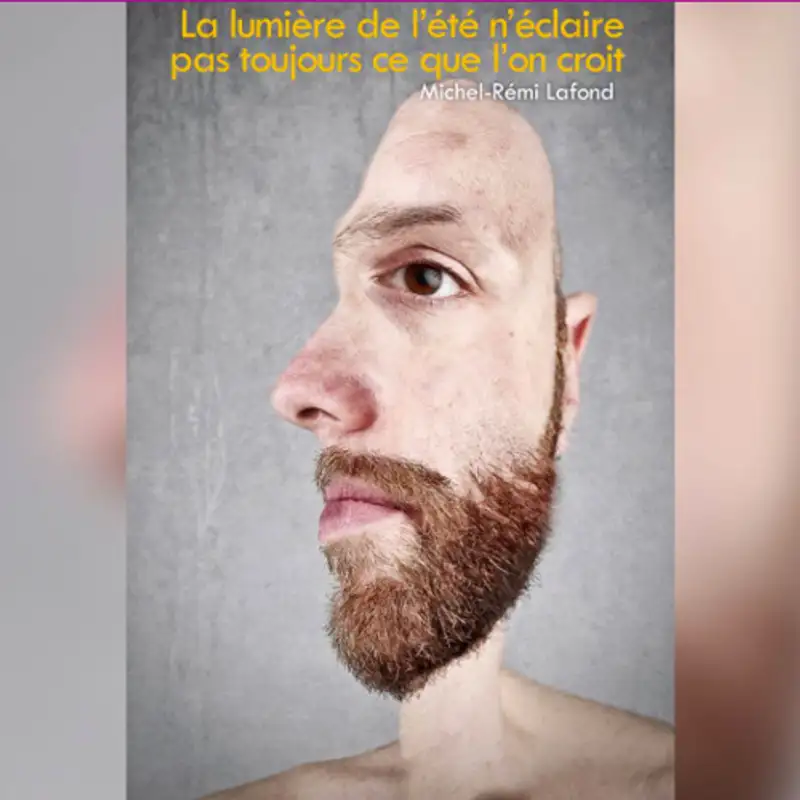 La lumière de l'été n'éclaire pas toujours ce que l'on croit