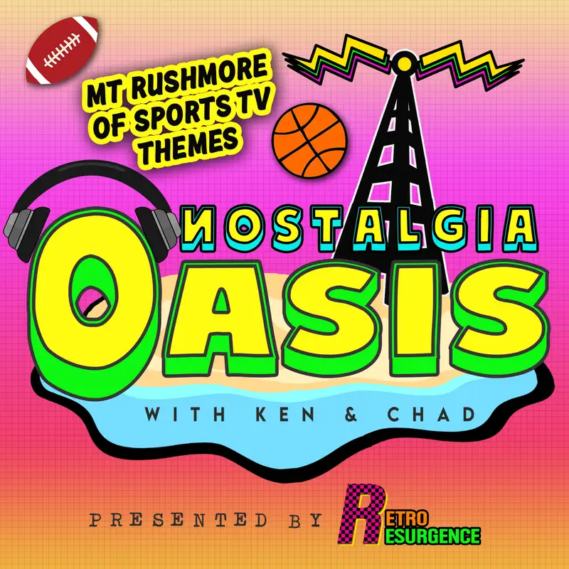 Nostalgia Oasis #2 -Mount Rushmore of Sports Television Theme Songs