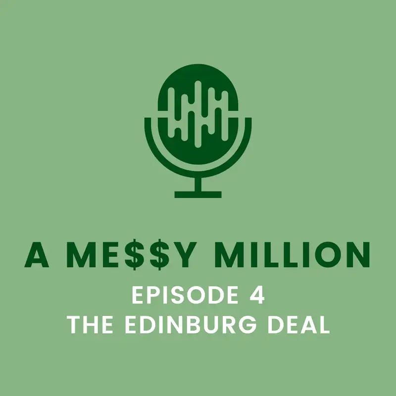 The Edinburg Deal