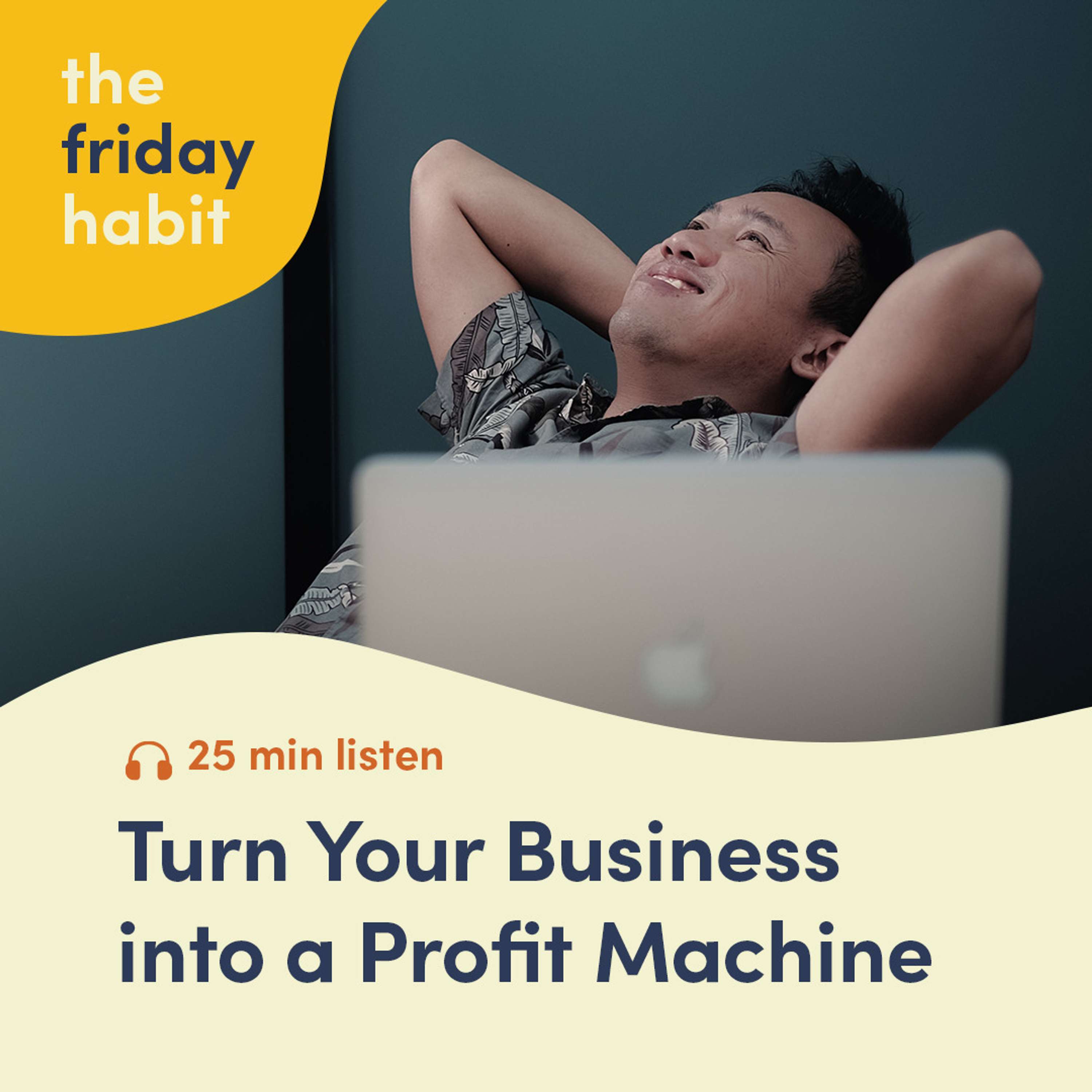 The Friday Habit
