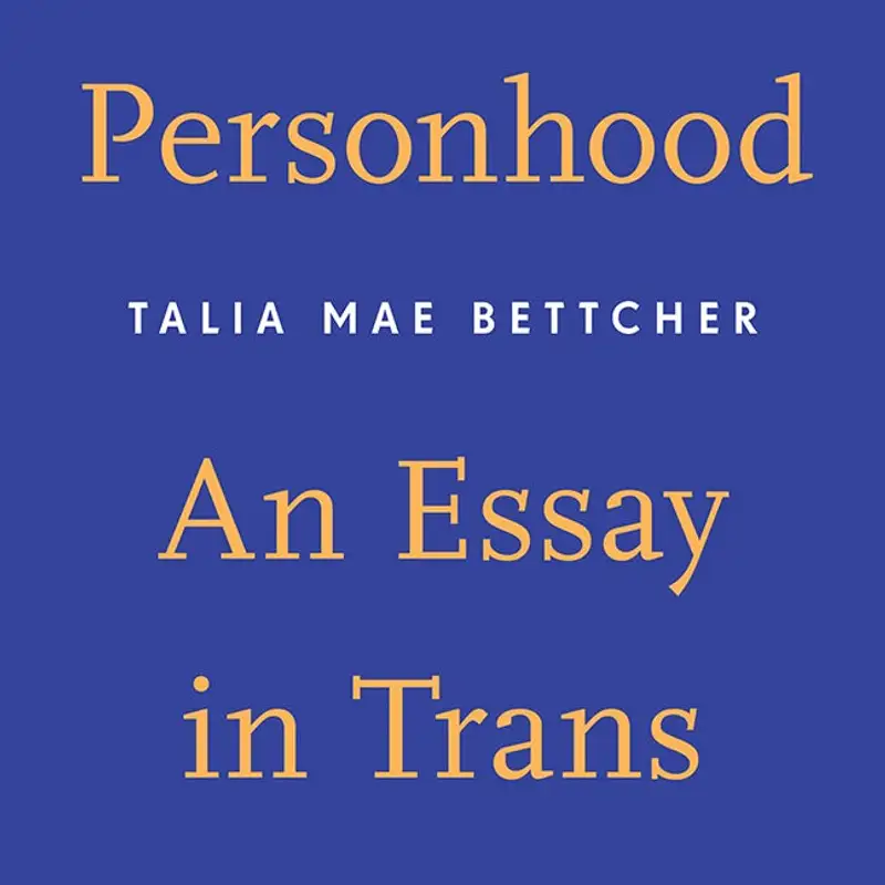 Judith Butler and Talia Mae Bettcher talk philosophy, personhood, resistance