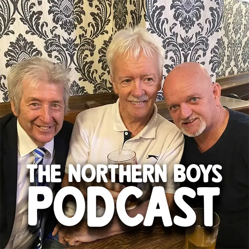 The Northern Boys Podcast