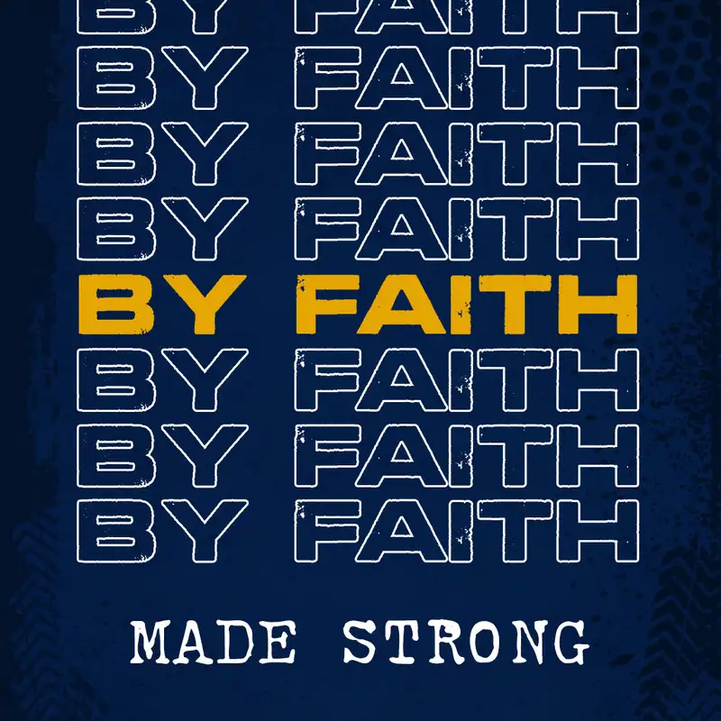 Made Strong (By Faith series #4)