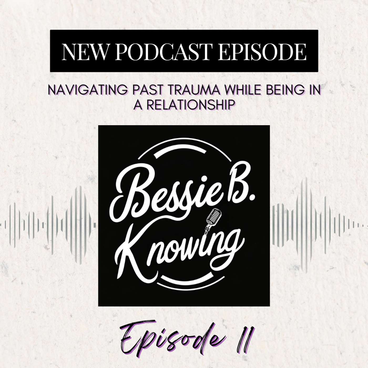 Navigating Past Trauma While Being in a Relationship