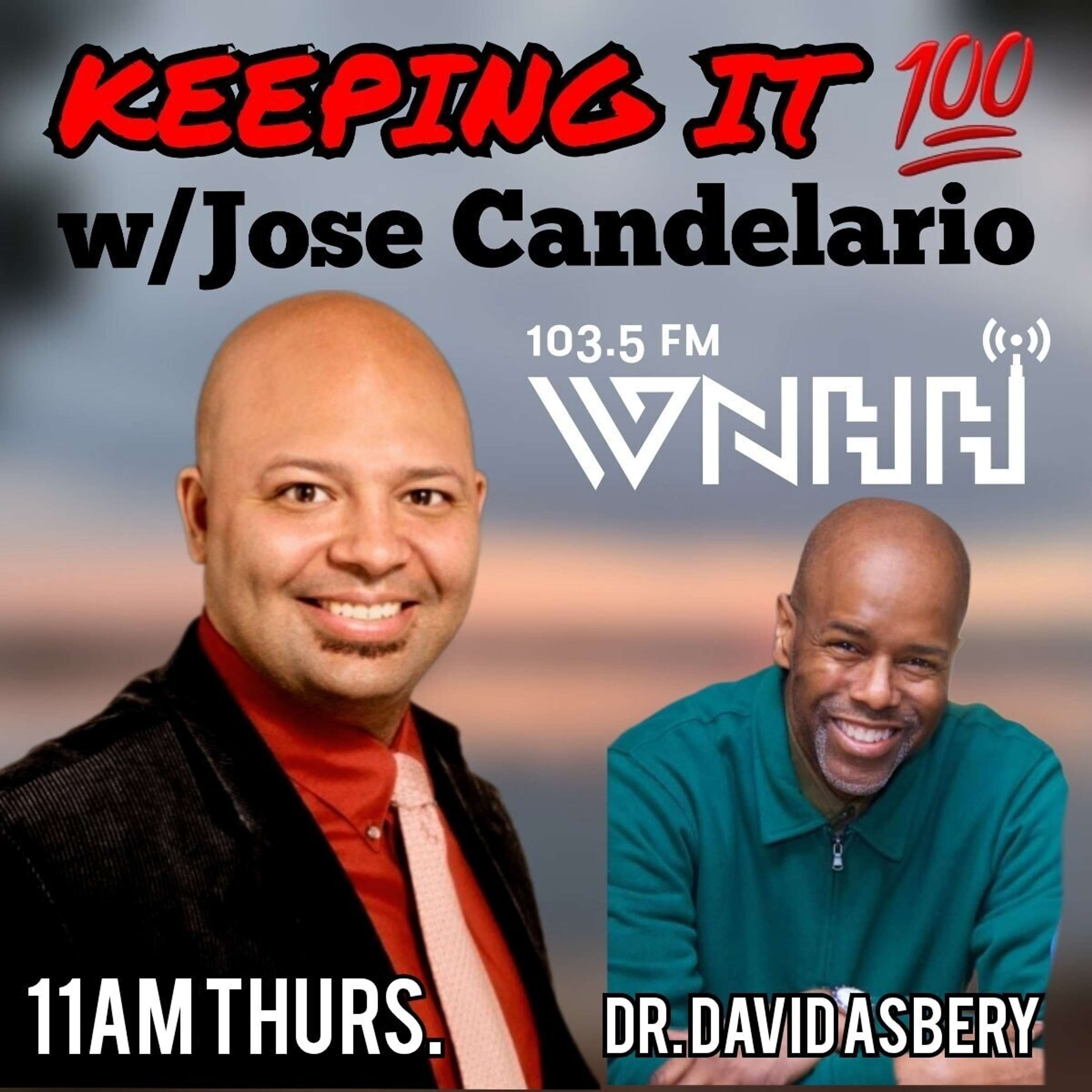 Keeping It 100 with Jose Candelario: Dr. David Asbery