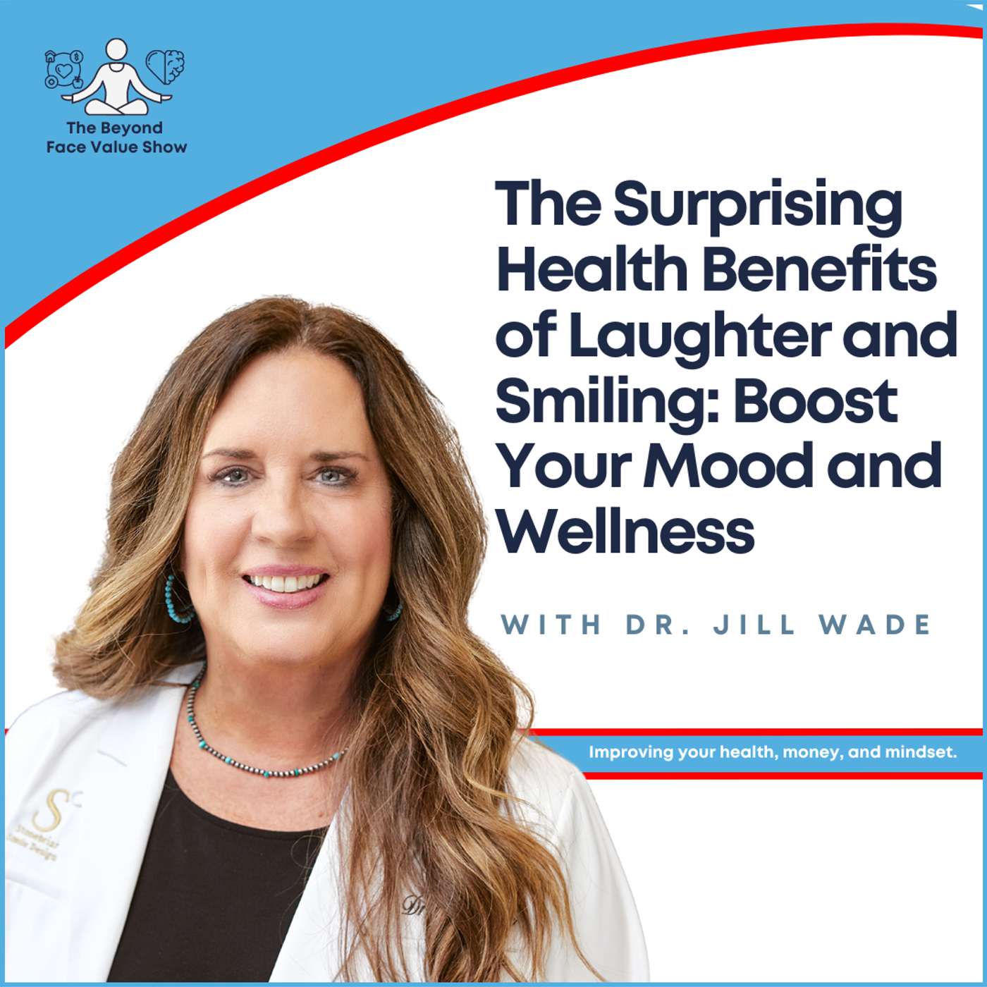 The Surprising Health Benefits of Laughter and Smiling: Boost Your Mood and Wellness | The Beyond Face Value Show The Surprising Health Benefits of Laughter and Smiling: Boost Your Mood and Wellness | The Beyond Face Value Show
