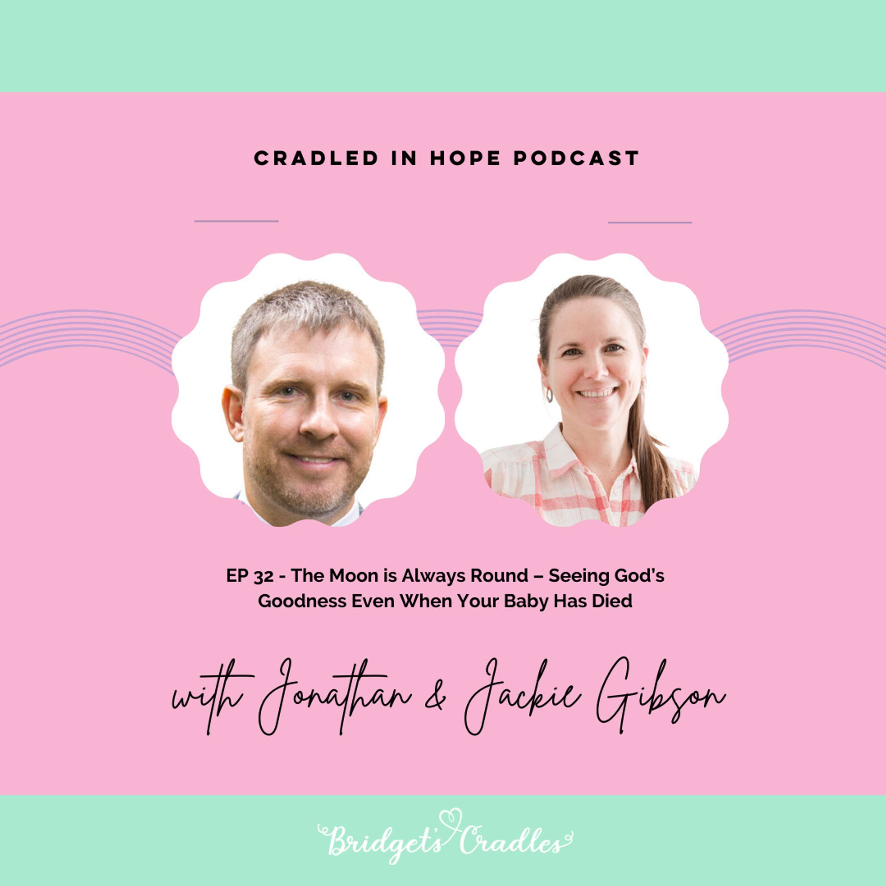 Cradled in Hope | Podcast for Grieving Moms | Biblical Hope for Miscarriage, Stillbirth, & Infant Loss