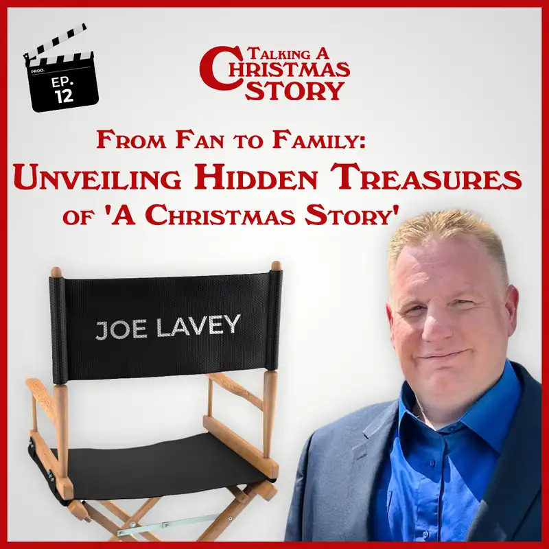 From Fan to Family: Unveiling Hidden Treasures of 'A Christmas Story' | Ep 012