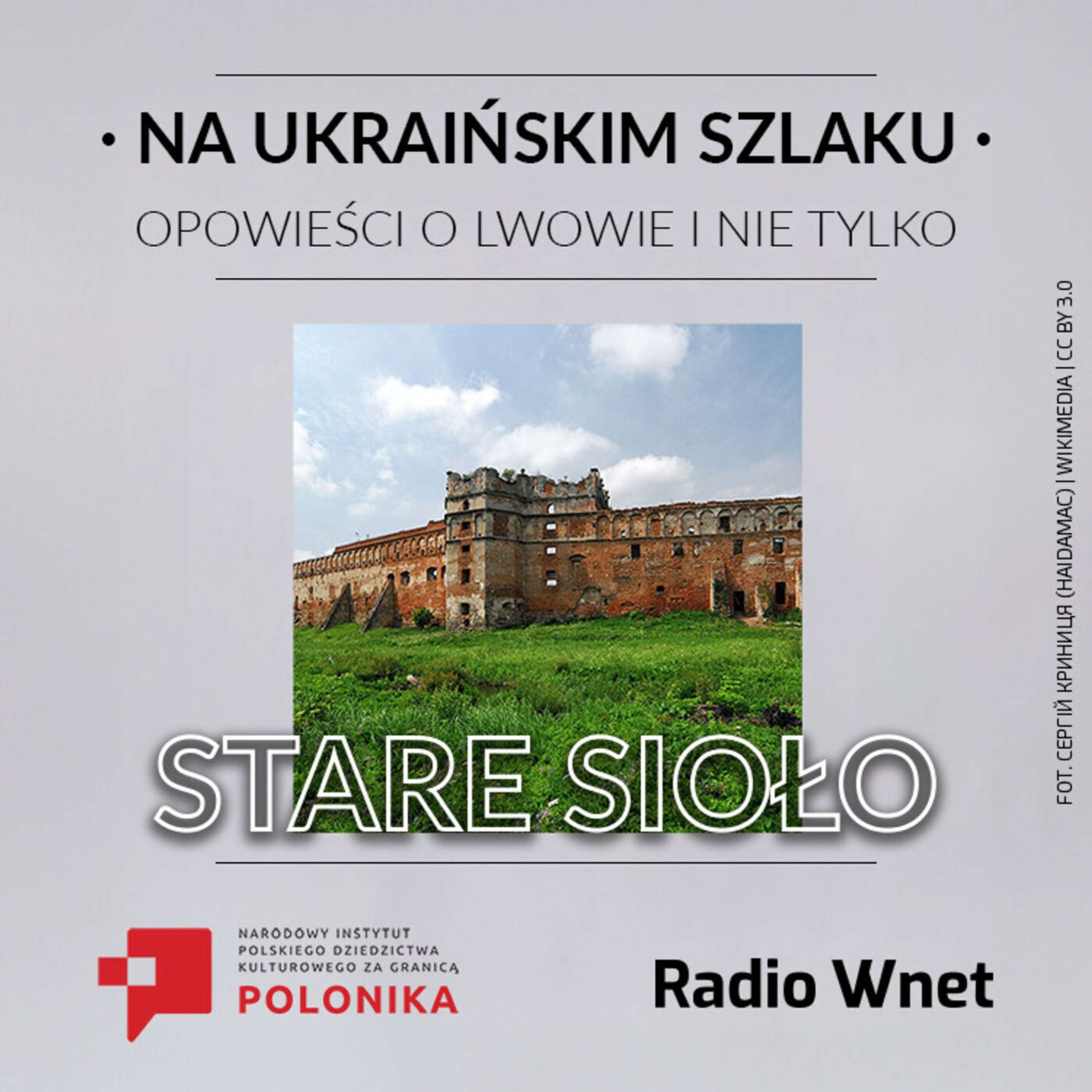 Zamek, który odparł Turków i Kozaków: fascynująca historia rzeczpospolitańskiego dziedzictwa w Starym Siole episode artwork