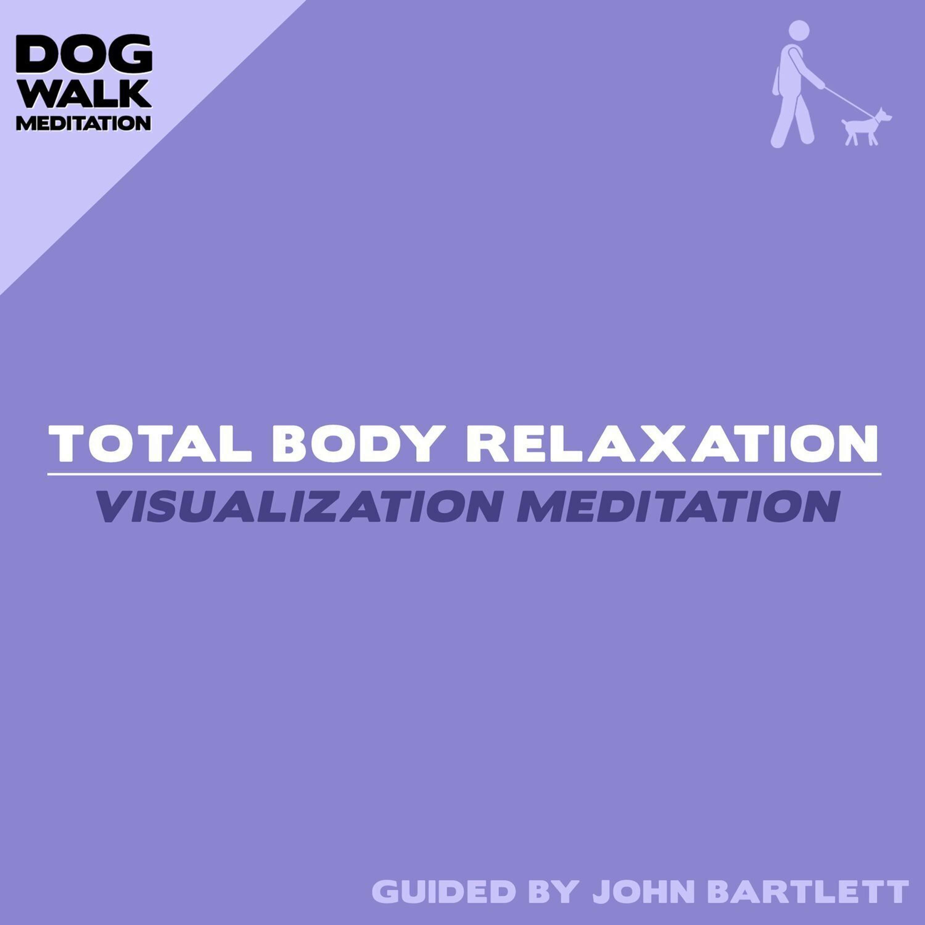 Total Body Relaxation (Visualization Meditation)