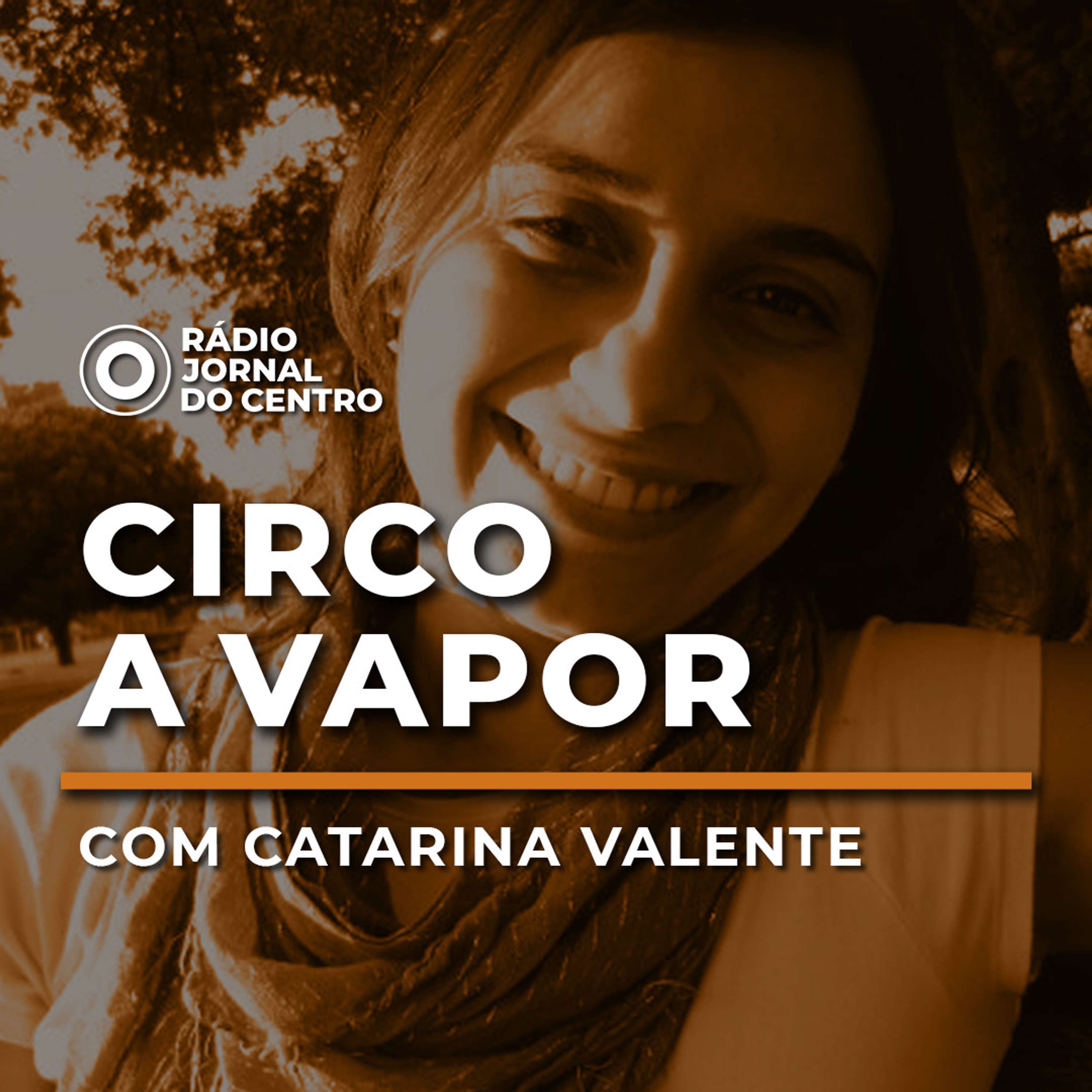 Circo a Vapor com Catarina Valente