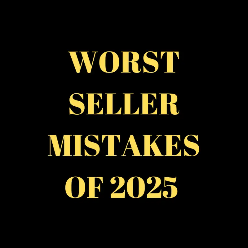Worst Seller Mistakes of 2025.....