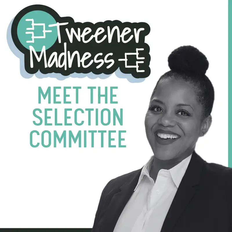 Tweener Madness! Meet the Selection Committee: Zakiya Alta Lee