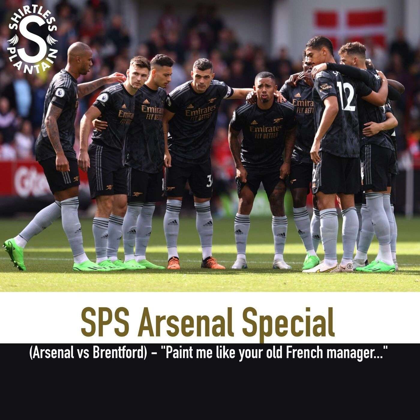 SPS Arsenal Special (Arsenal vs Brentford) - 