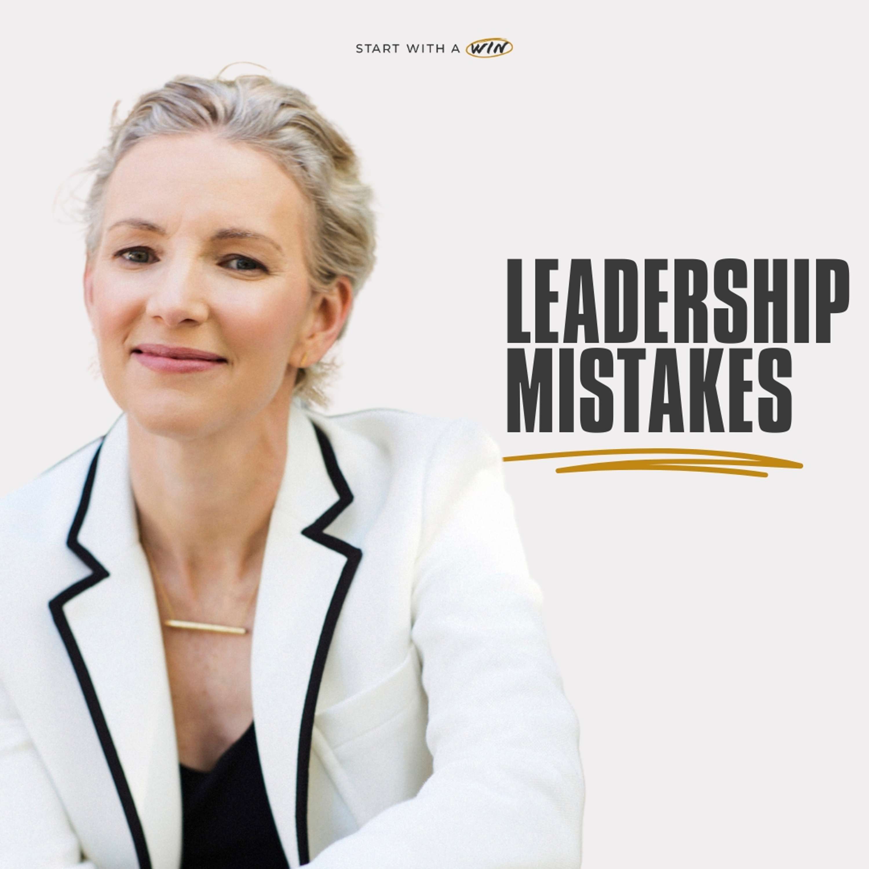 Why Your Leadership Style Is Doomed to Fail with Anne Morriss